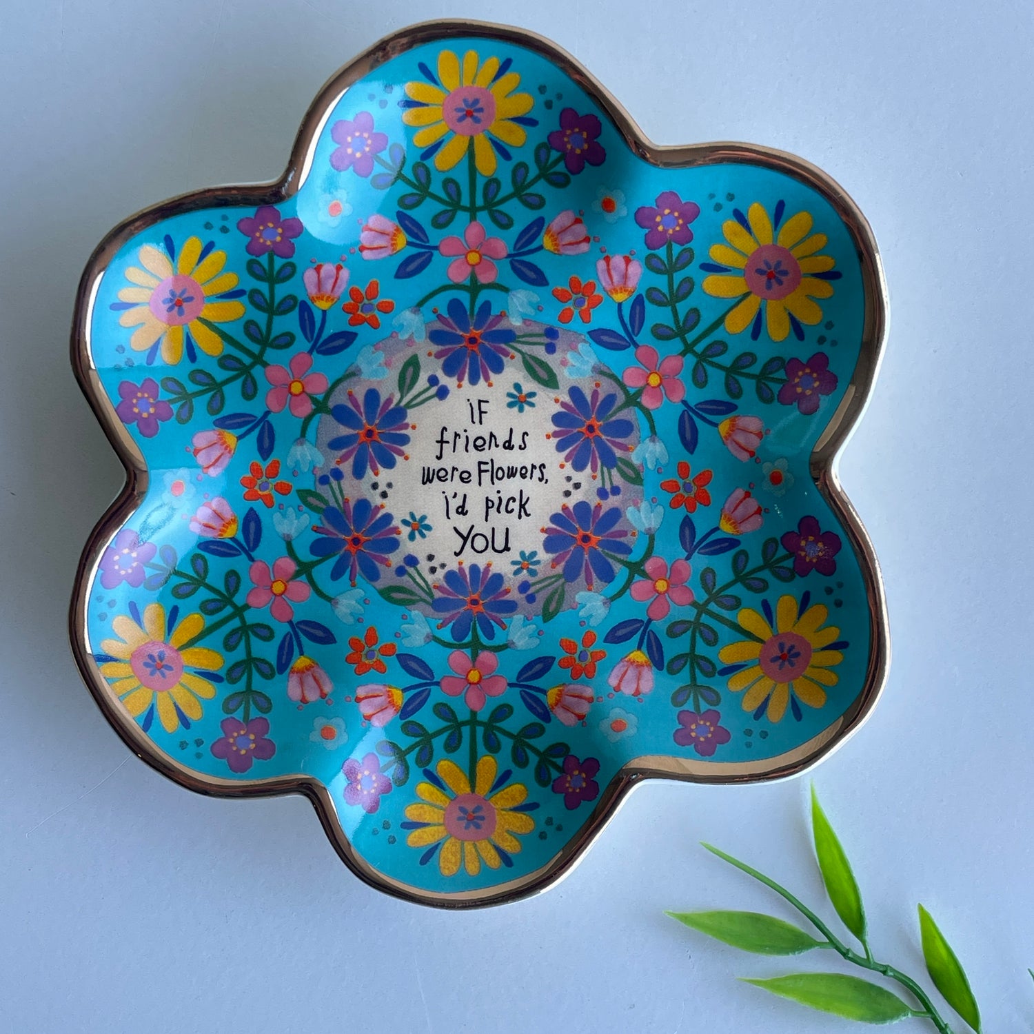 If Friends Were Flowers Dish DSH000103