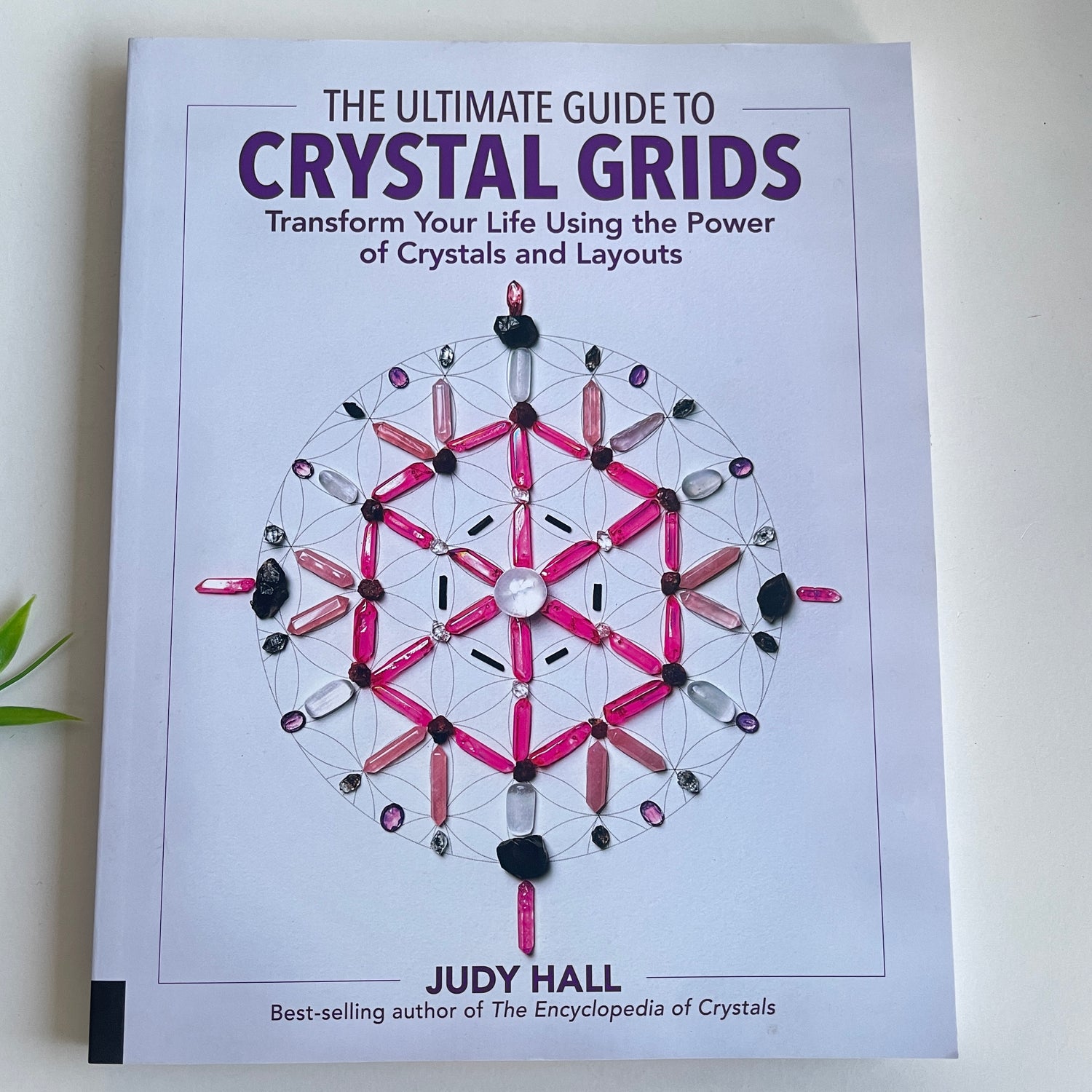 Ultimate Guide To Crystal Grids Judy Hall