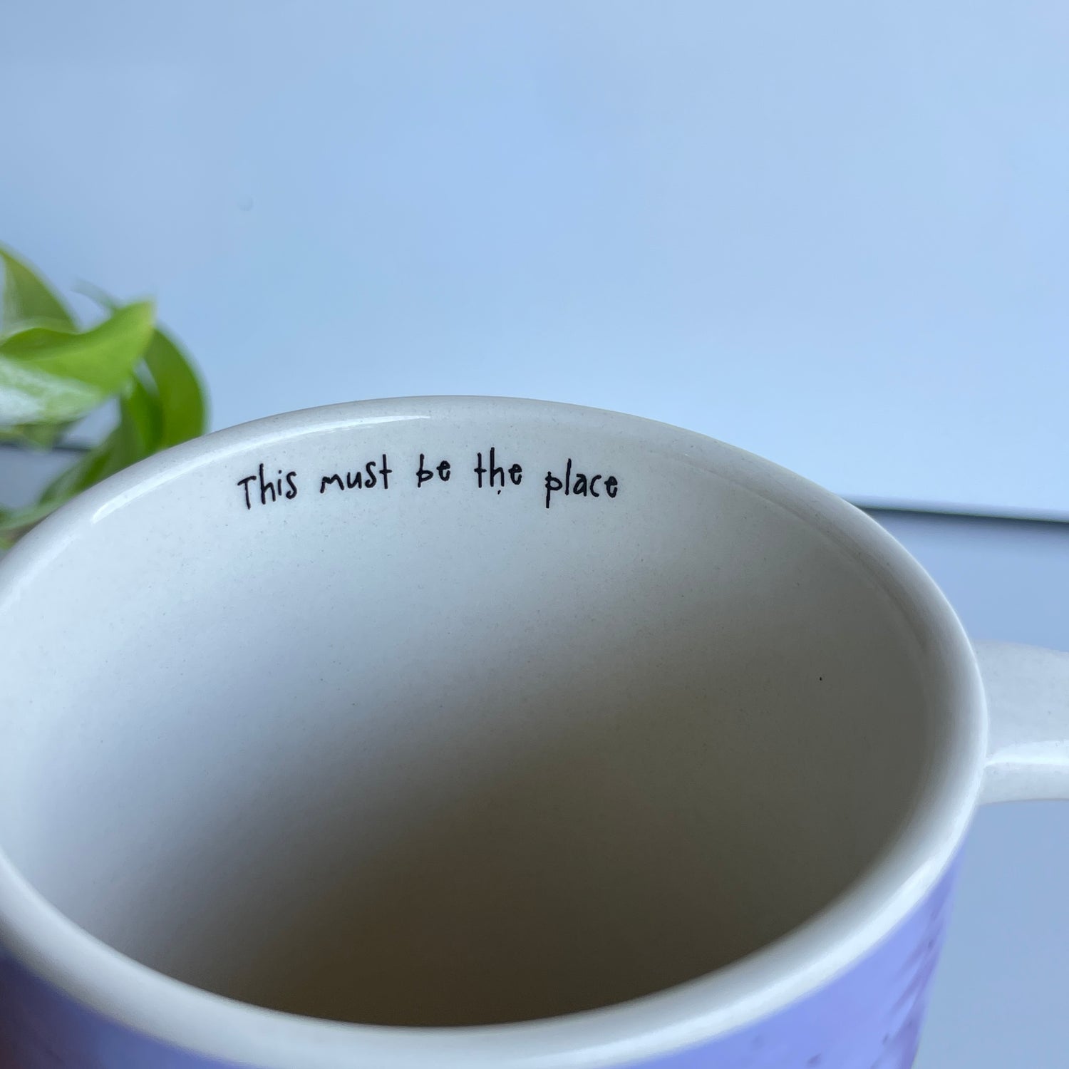 This Must Be The Place MUG000079