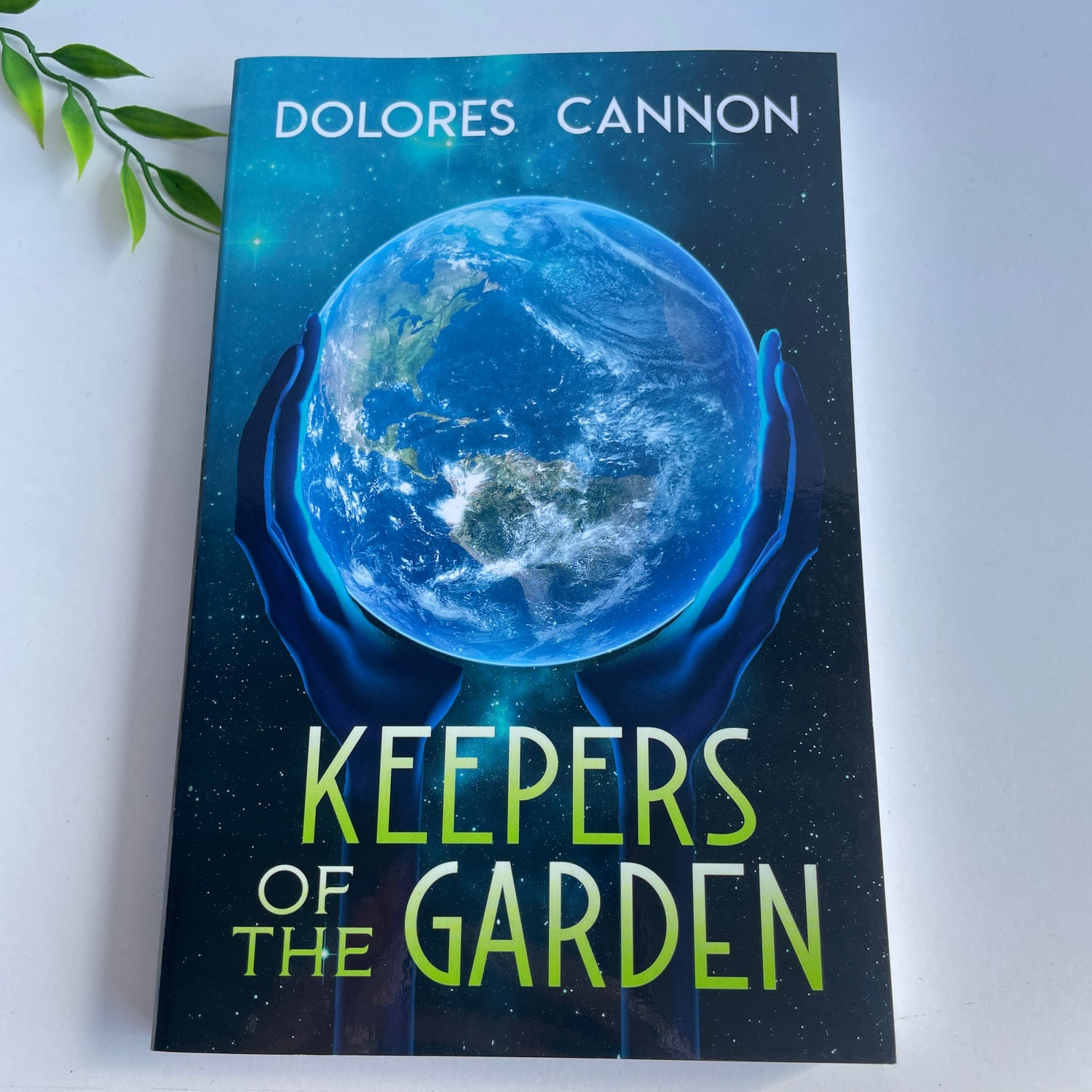Keepers Of The Garden Dolores Cannon