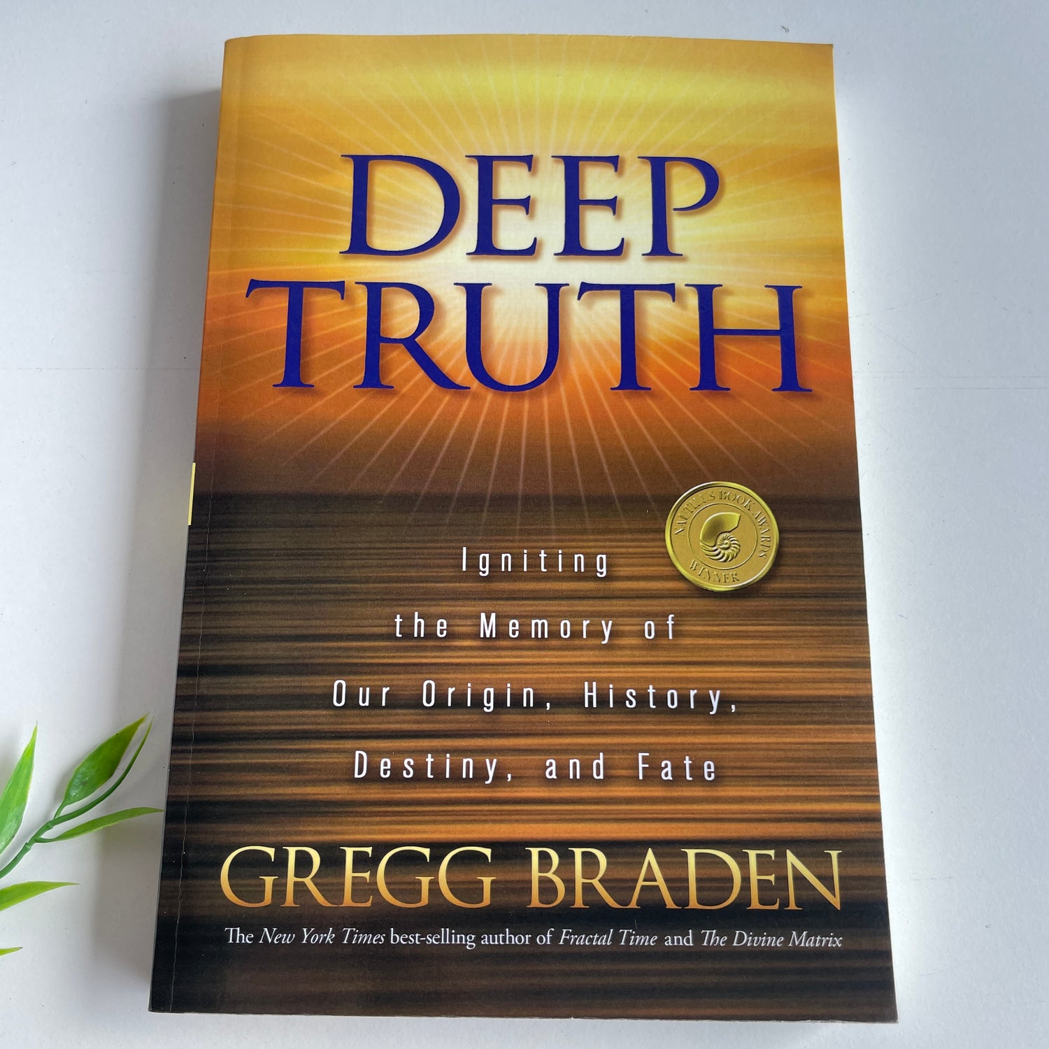 Deep Truth Gregg Braden