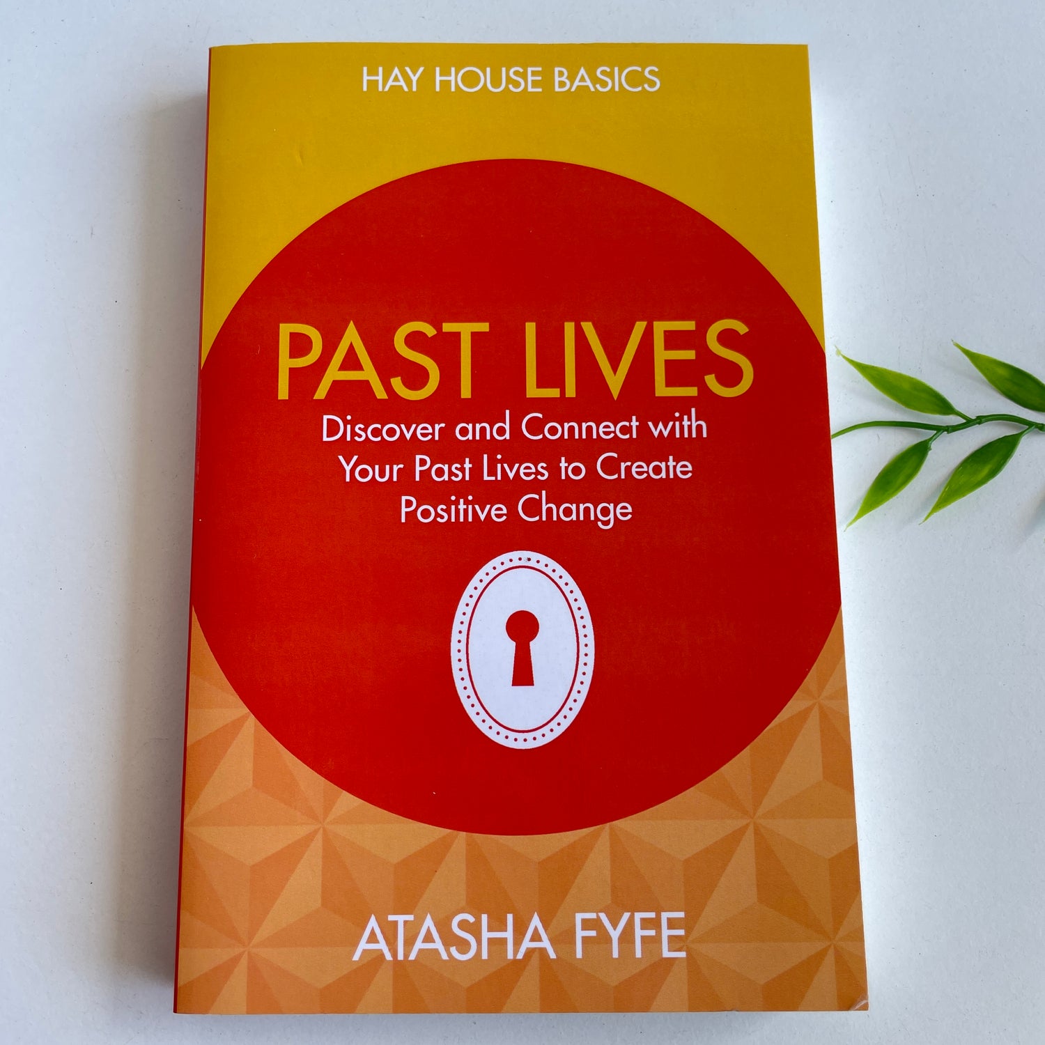 Hay House Basics Past Lives Atasha Fyfe
