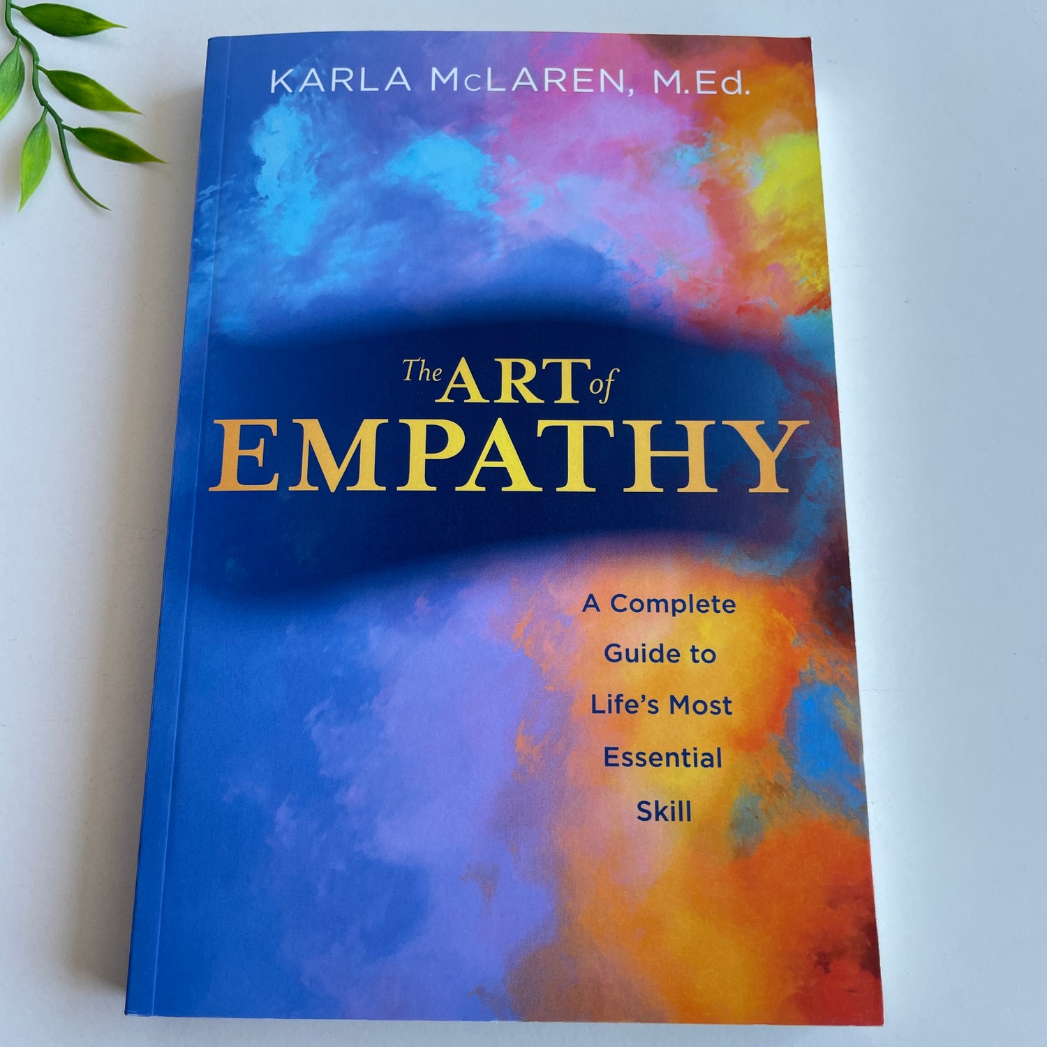 The Art Of Empathy Karla McLaren
