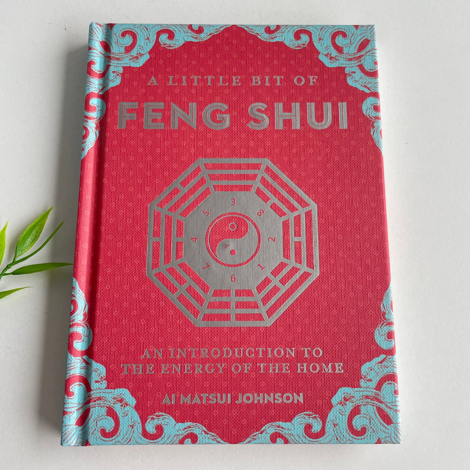 Little Bit Of Feng Shui Ai Matsui Johnson