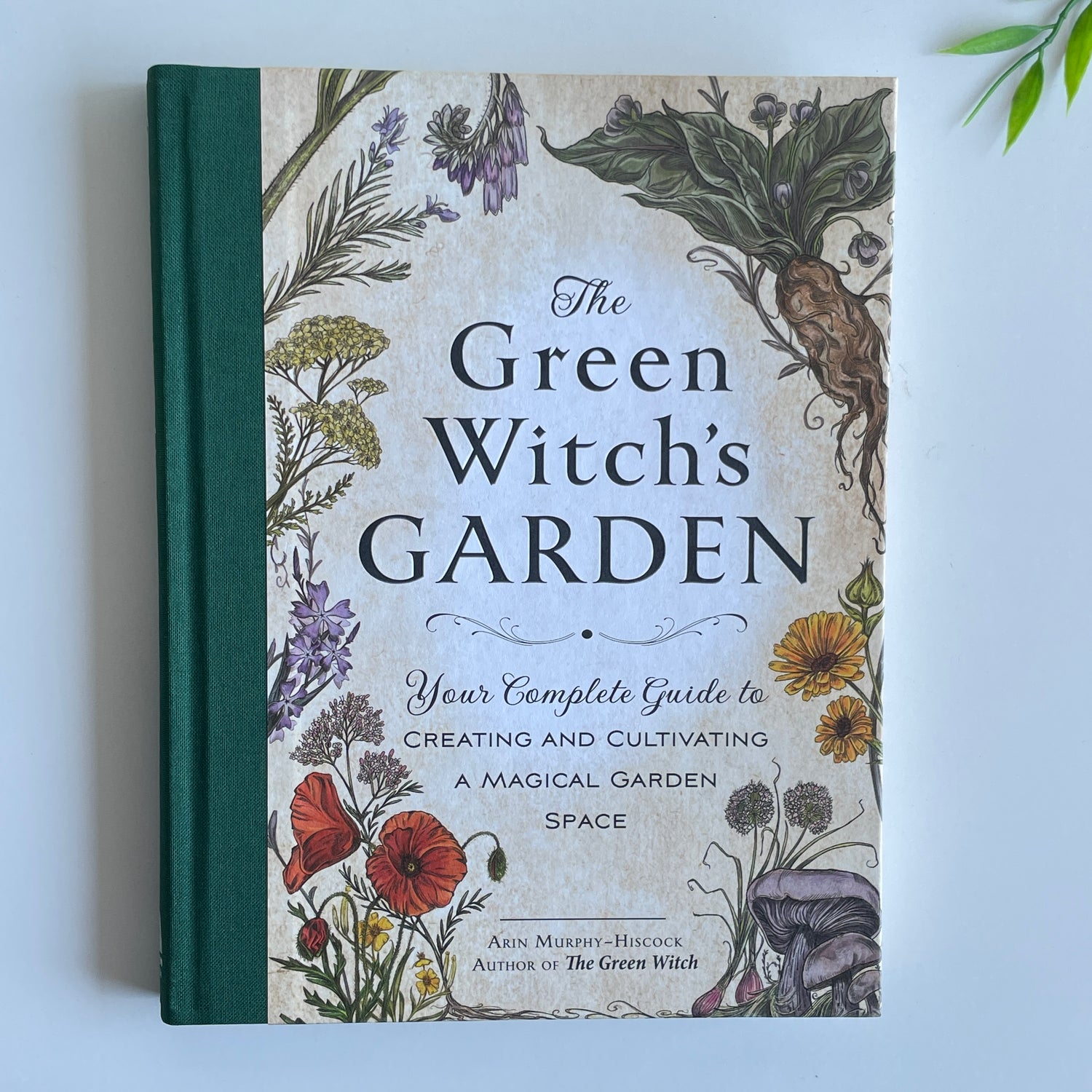 The Green Witch's Garden Arin Murphy Hiscock
