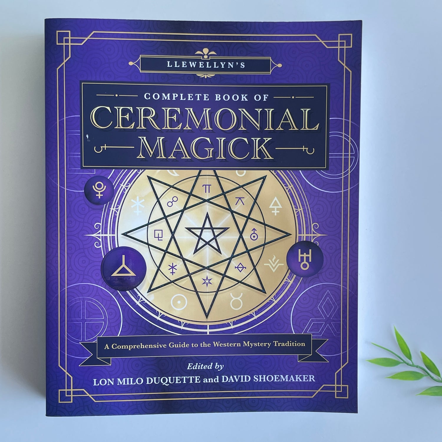 Llewellyns Complete Book Of Ceremonial Magick