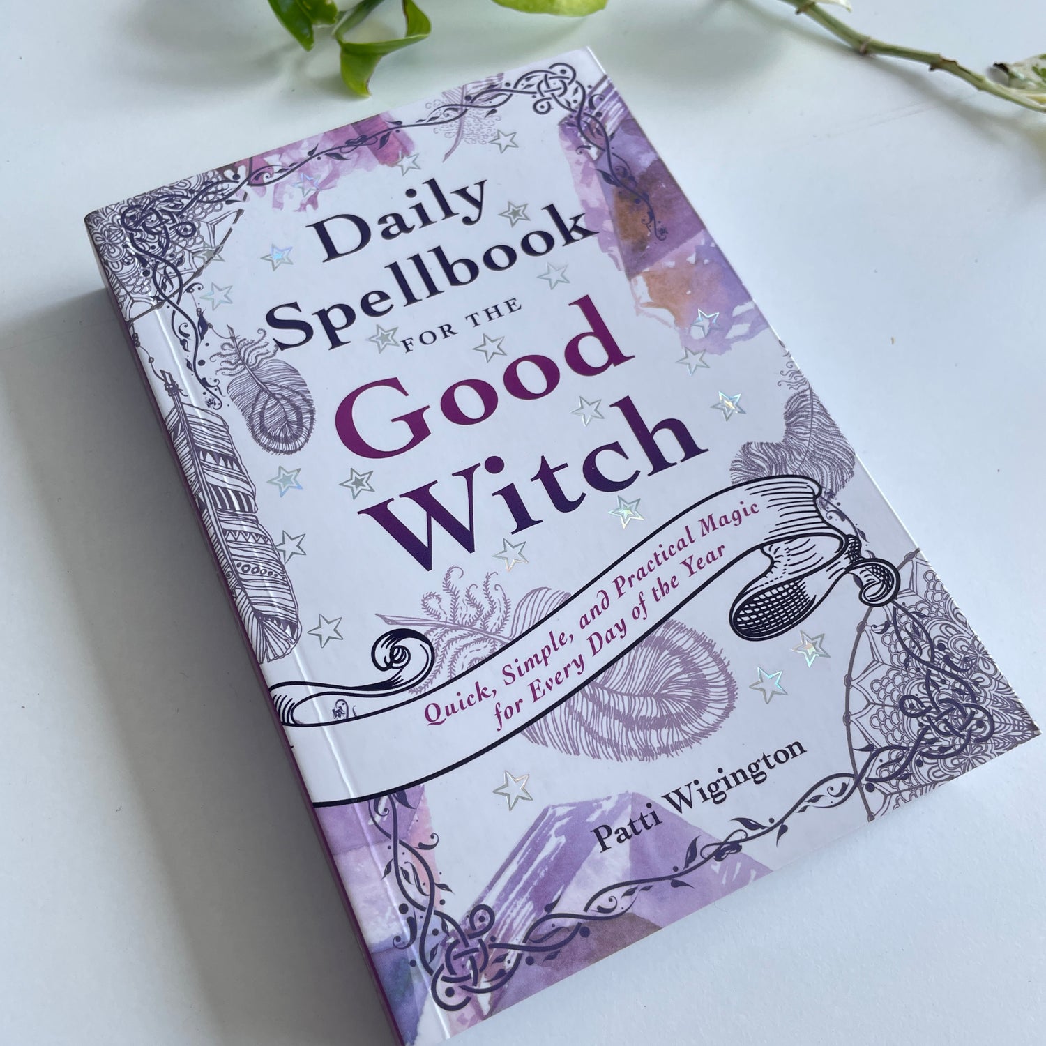 Daily Spellbook For The Good Witch Patti Wigington