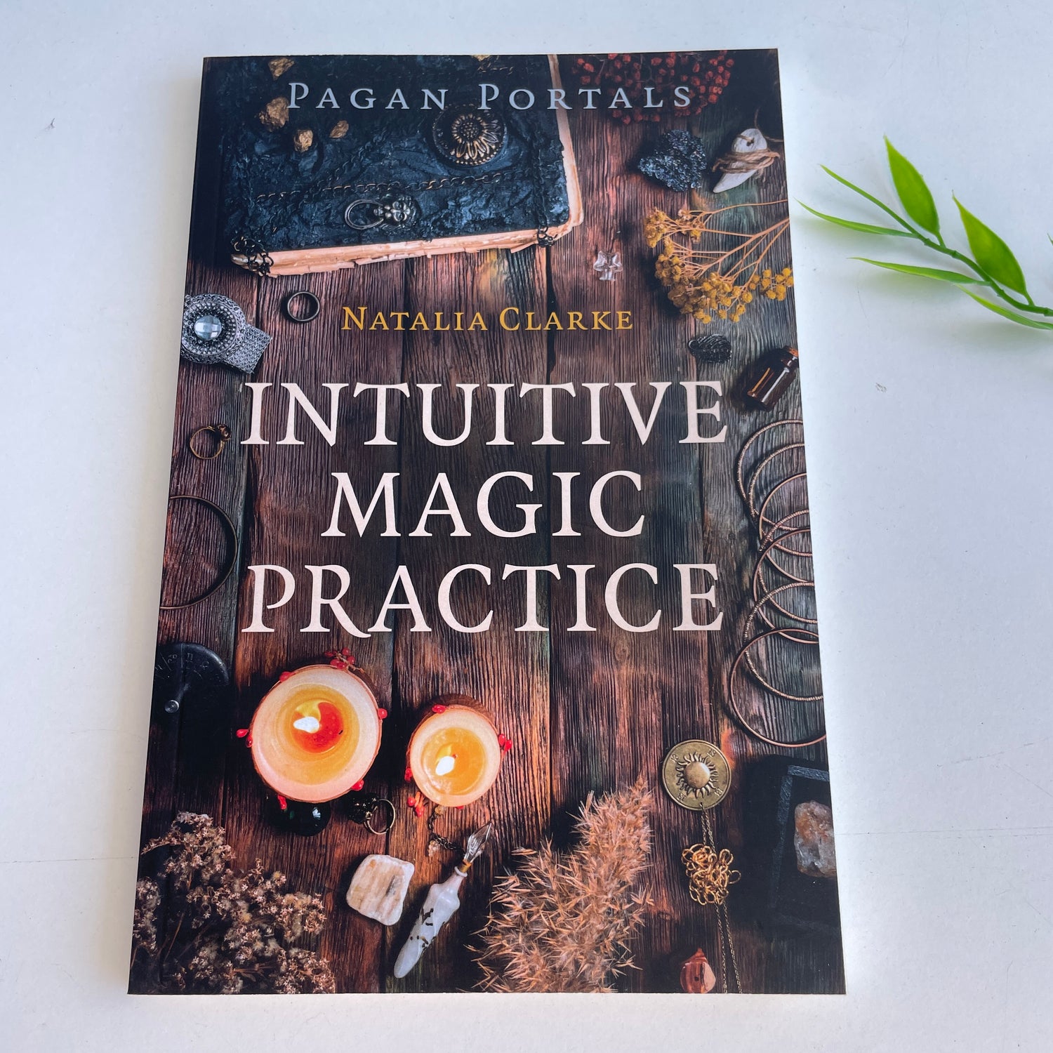 Pagan Portals Intuitive Magic Practice Natalia Clarke