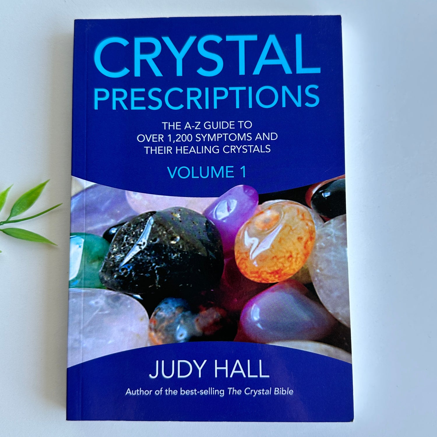 Crystal Prescriptions Volume 1 Judy Hall