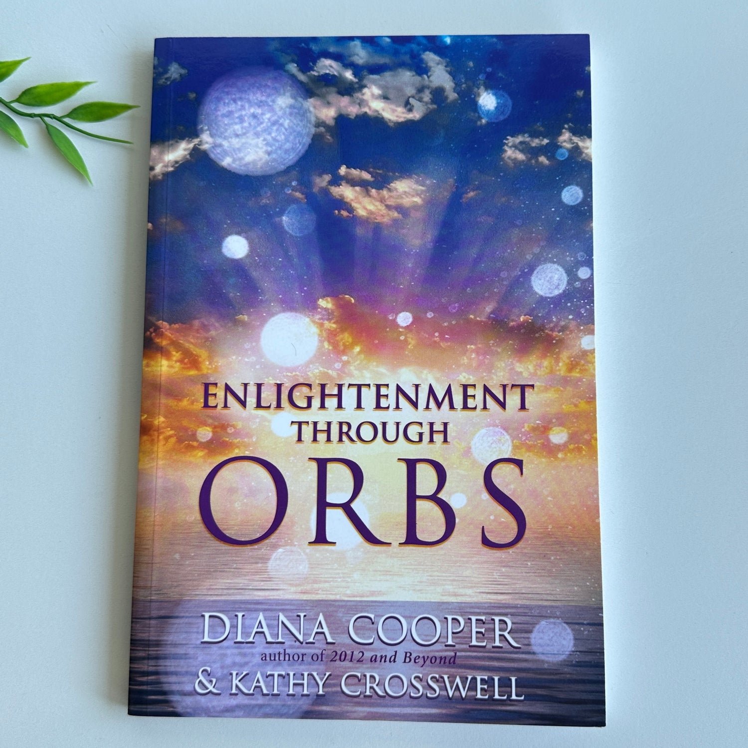 Enlightenment Through Orbs Diana Cooper