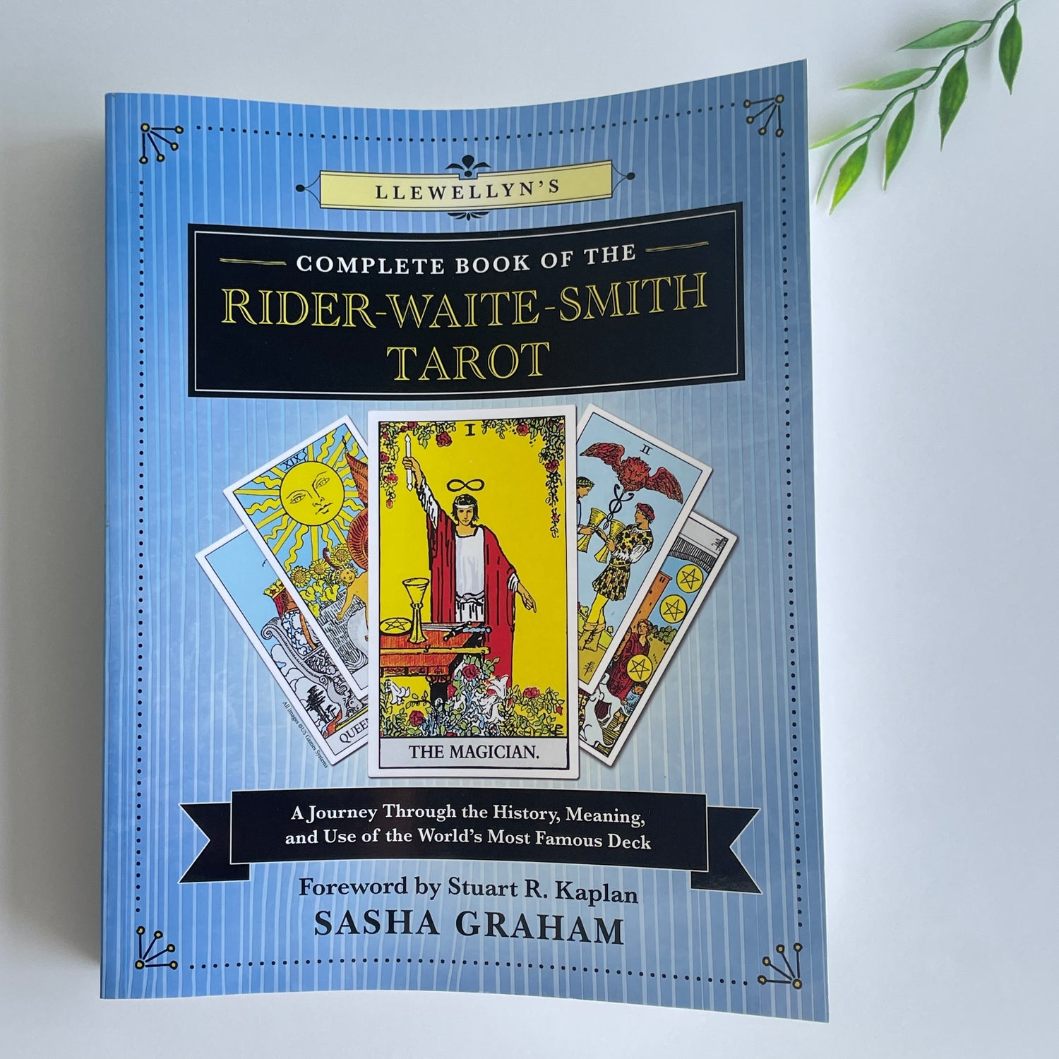 Llewellyn's Complete Book Of The Rider Waite Smith Tarot Sasha Graham