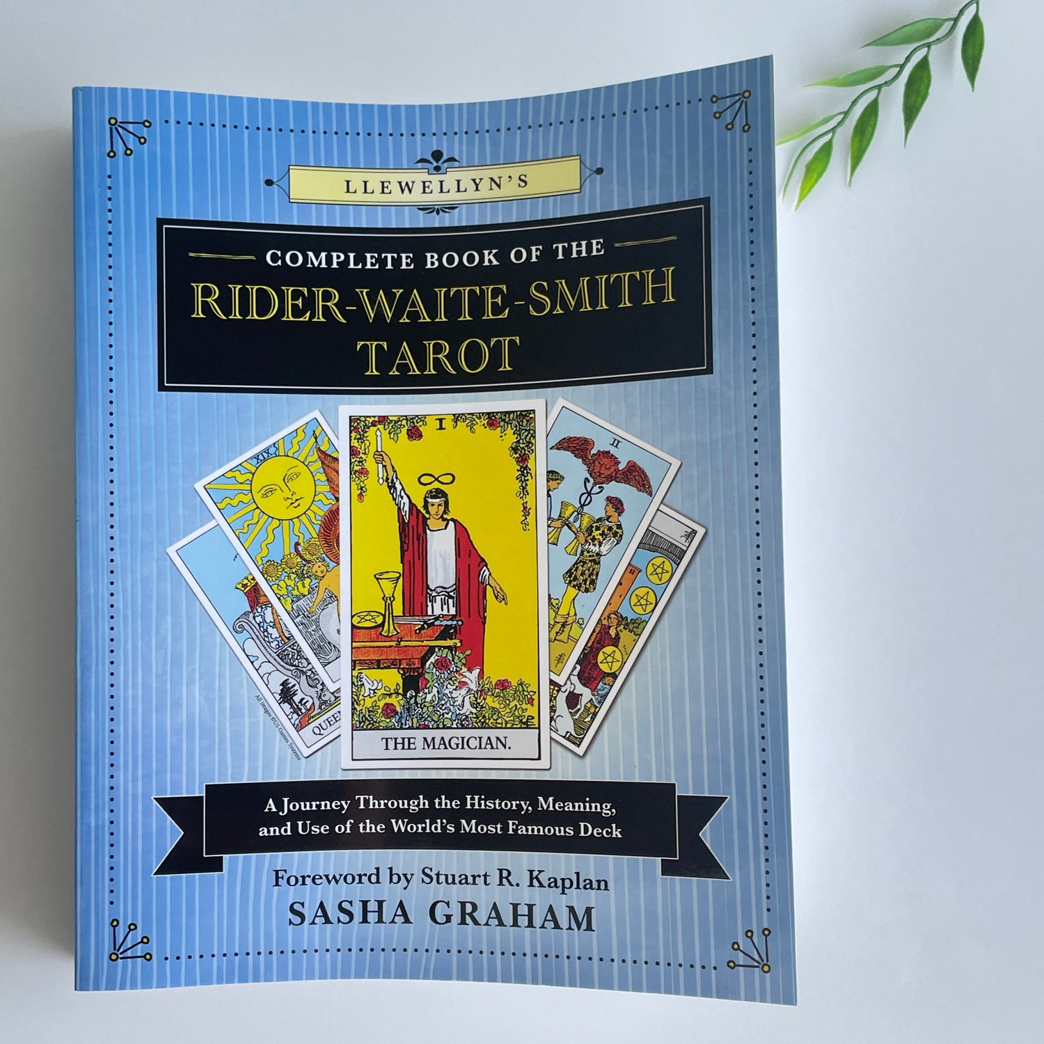 Llewellyn's Complete Book Of The Rider Waite Smith Tarot Sasha Graham