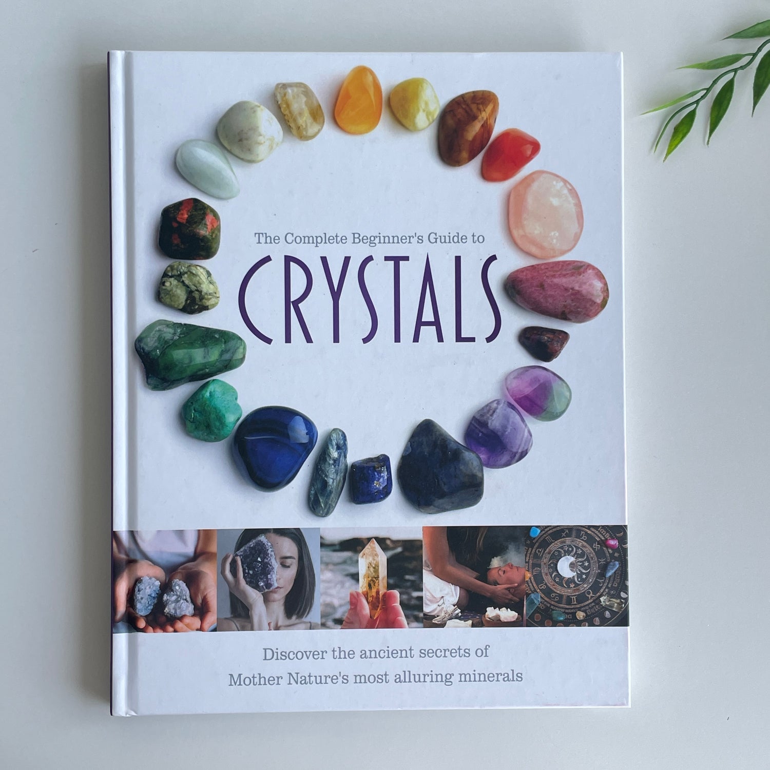 The Complete Beginners Guide To Crystals Jo Cole