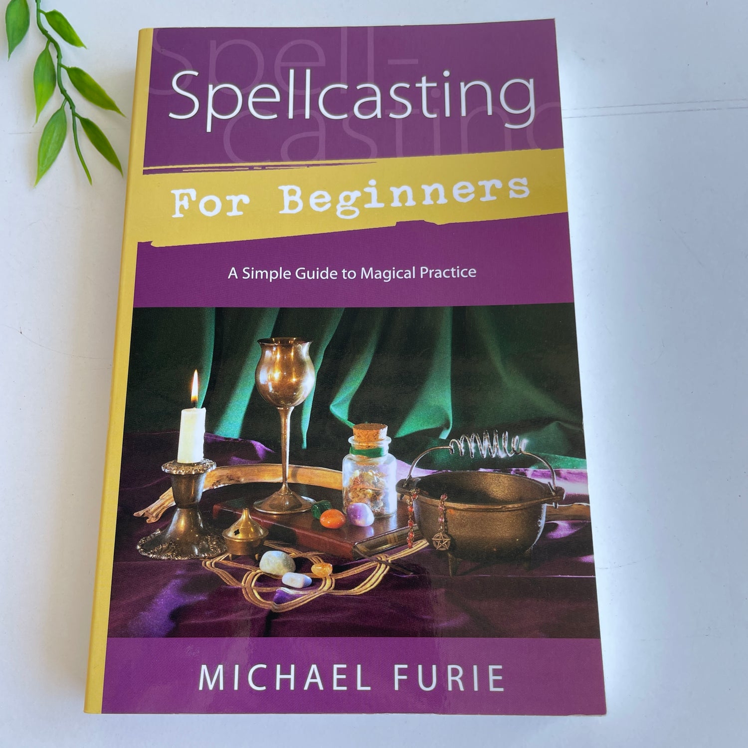 Spellcasting For Beginners Michael Furie