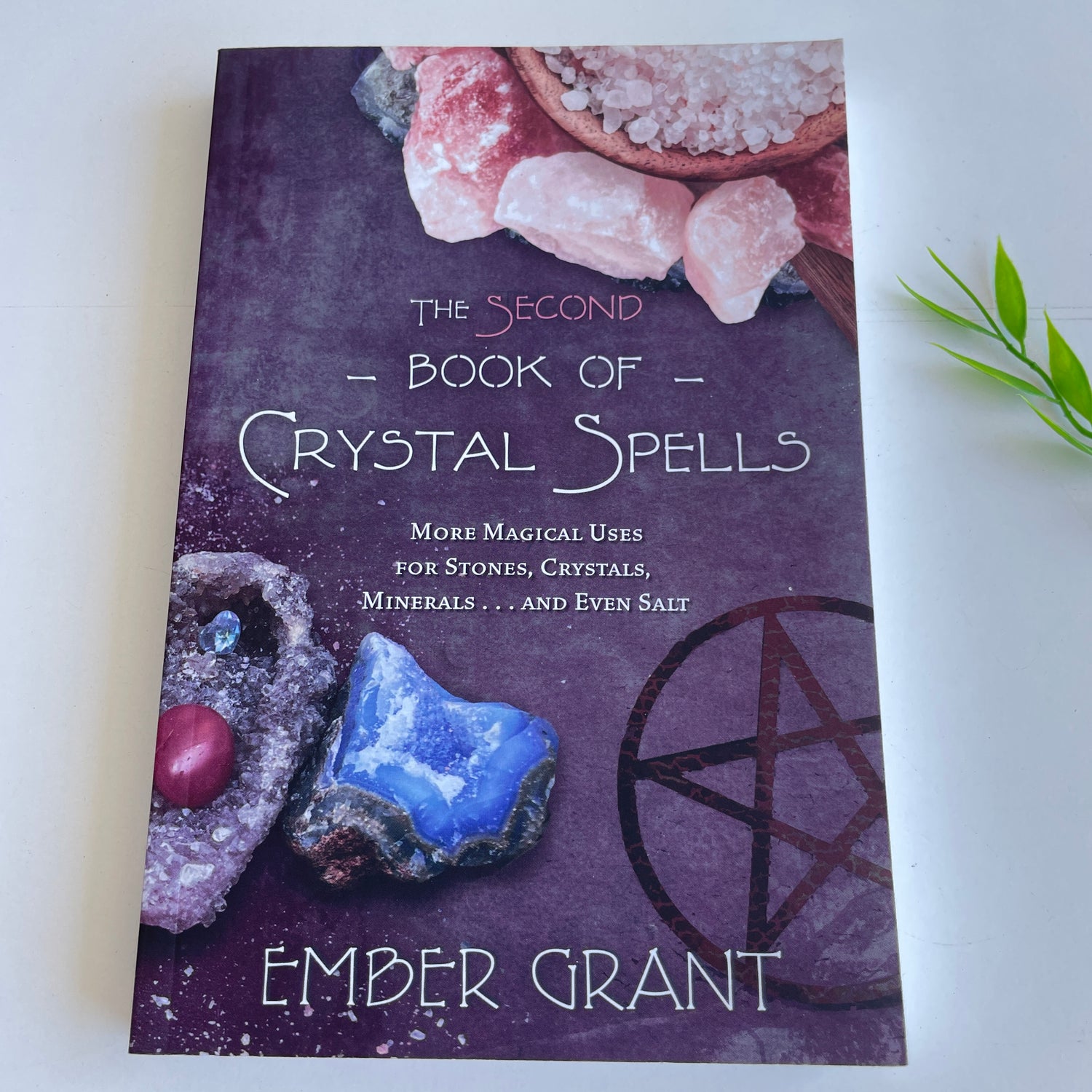 The Second Book of Crystal Spells Ember Grant