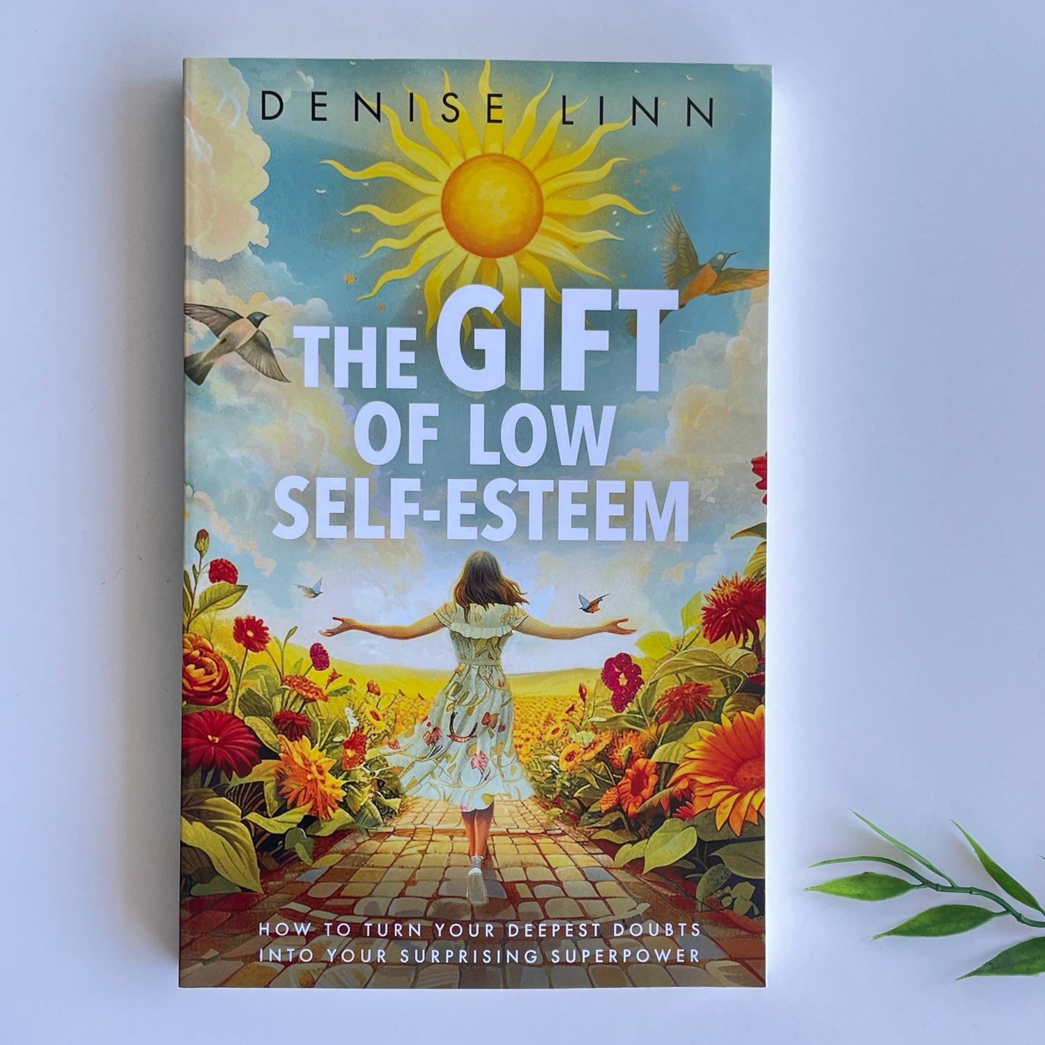 The Gift of Low Self Esteem Denise Linn