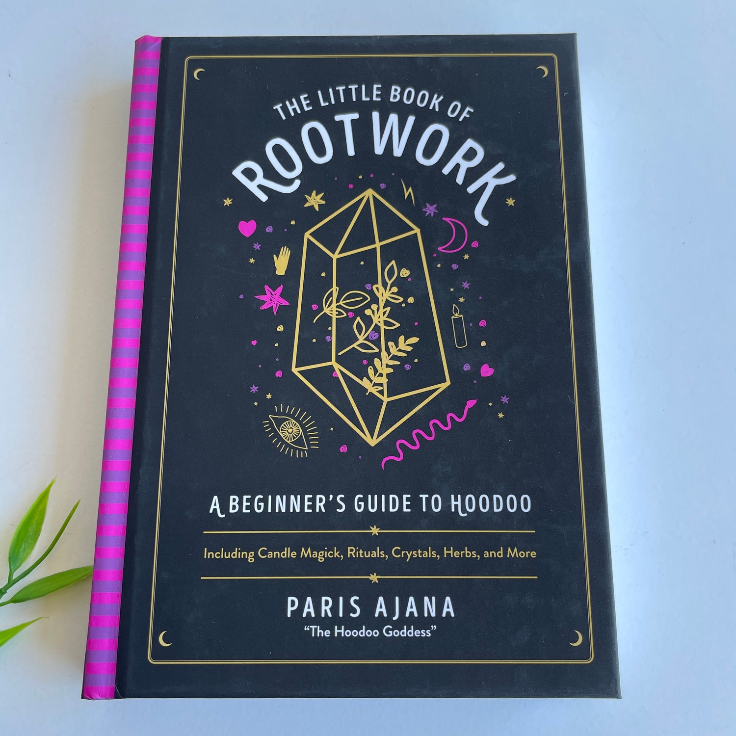 The Little Book Of Rootwork Paris Ajana