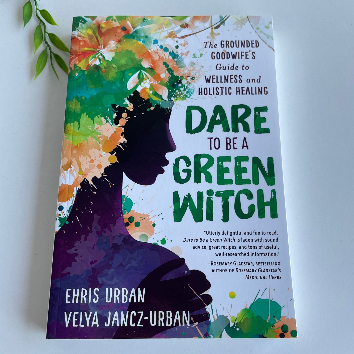 Dare To Be A Green Witch Ehris Urban