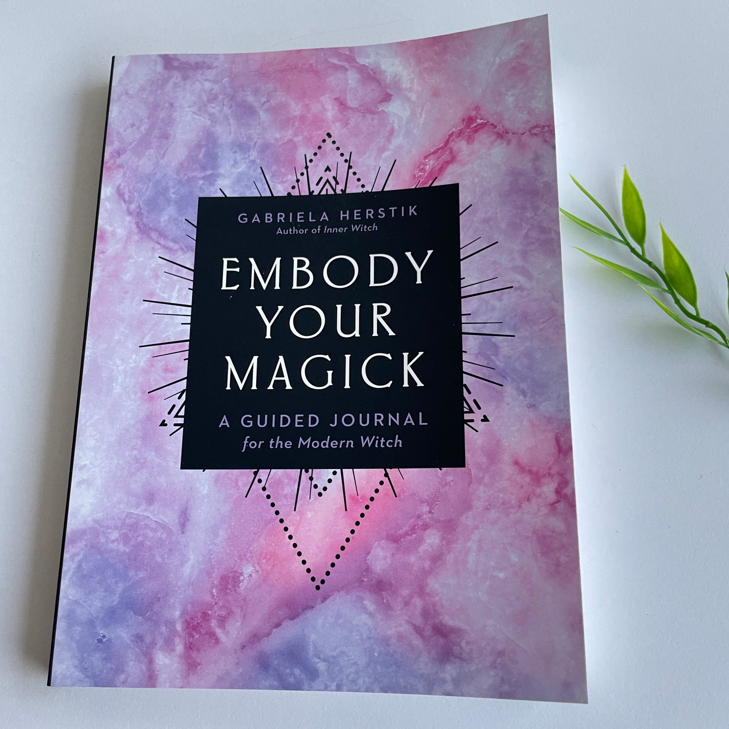 Embody your Magick Journal Gabriela Herstik