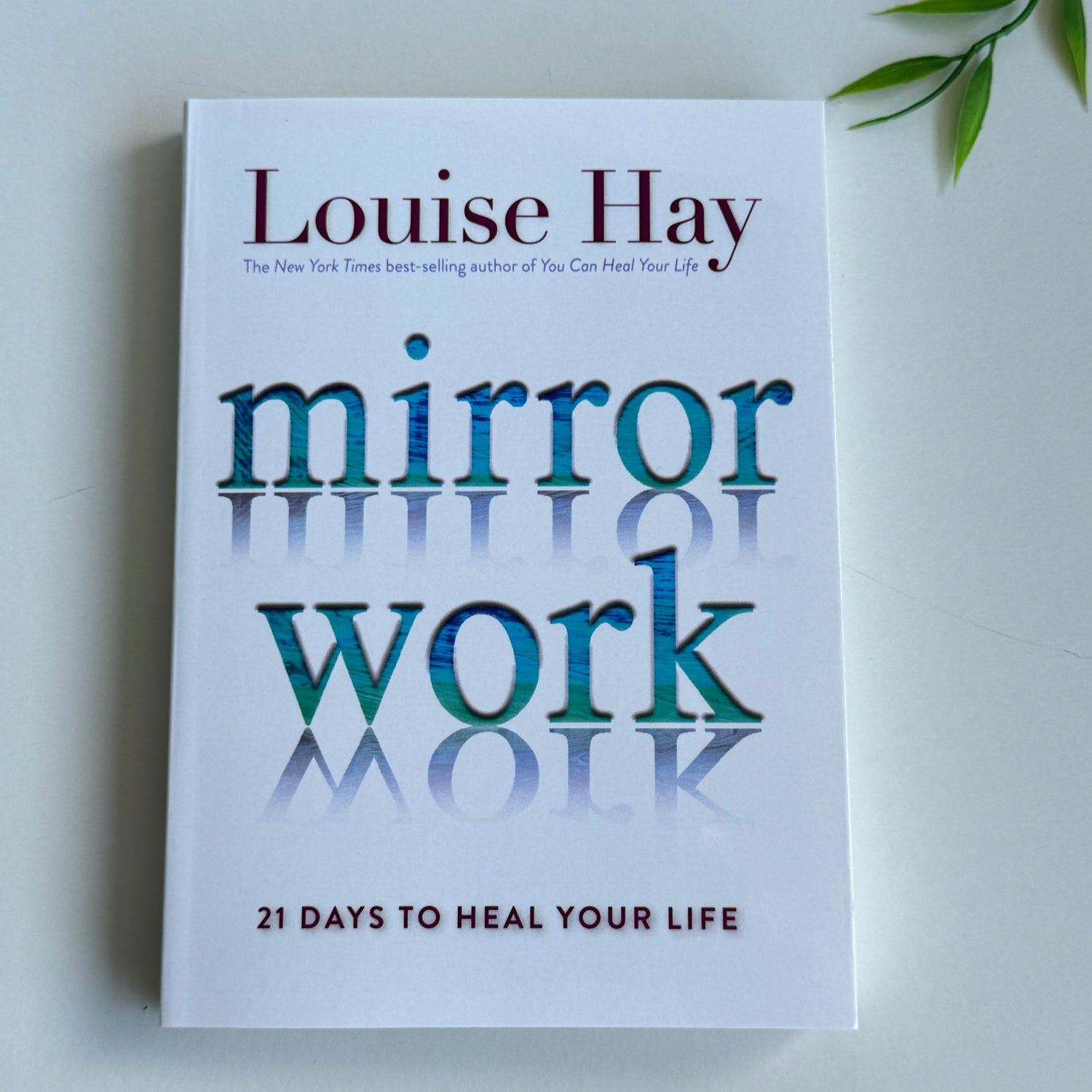 Mirror Work Louise Hay