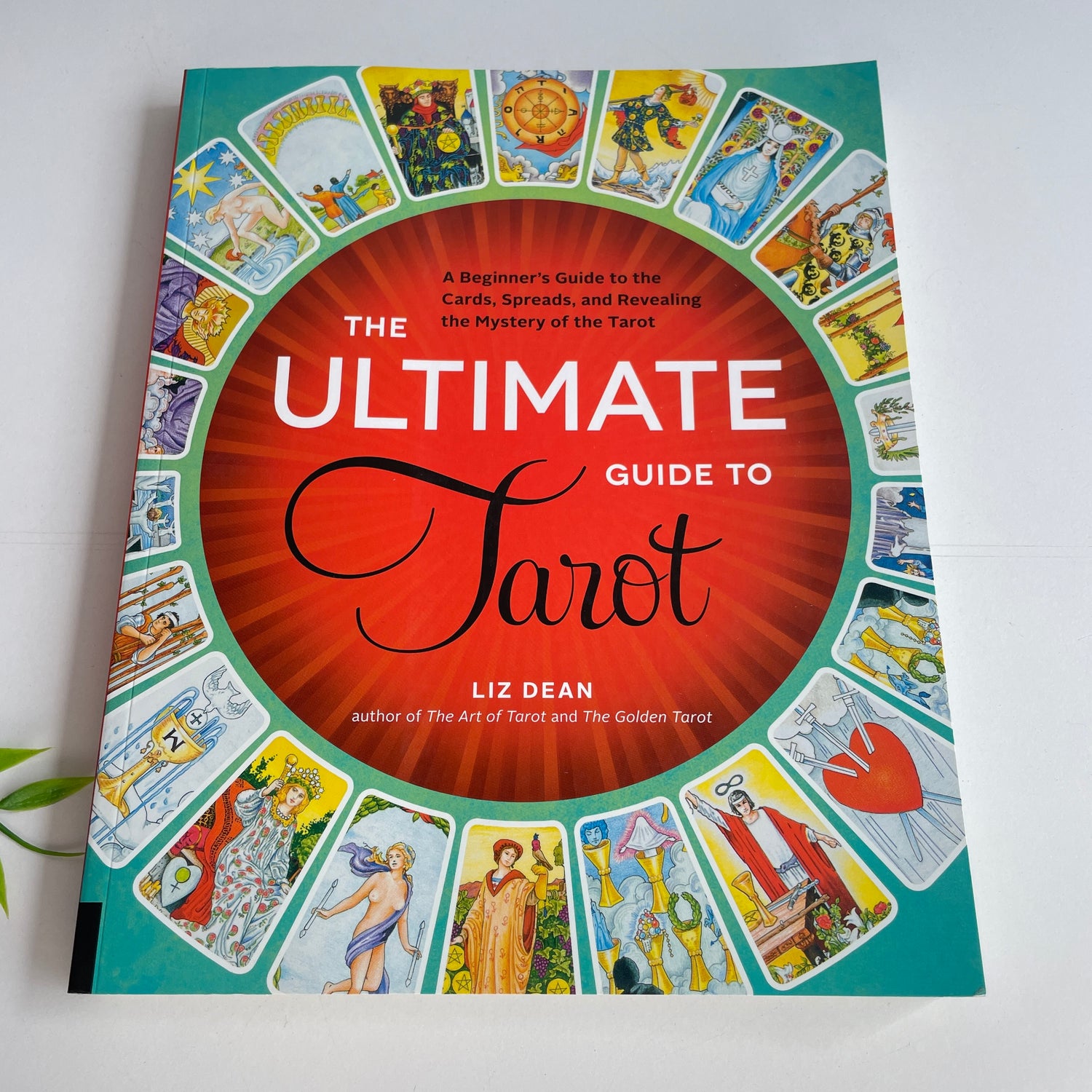 The Ultimate Guide to Tarot Liz Dean
