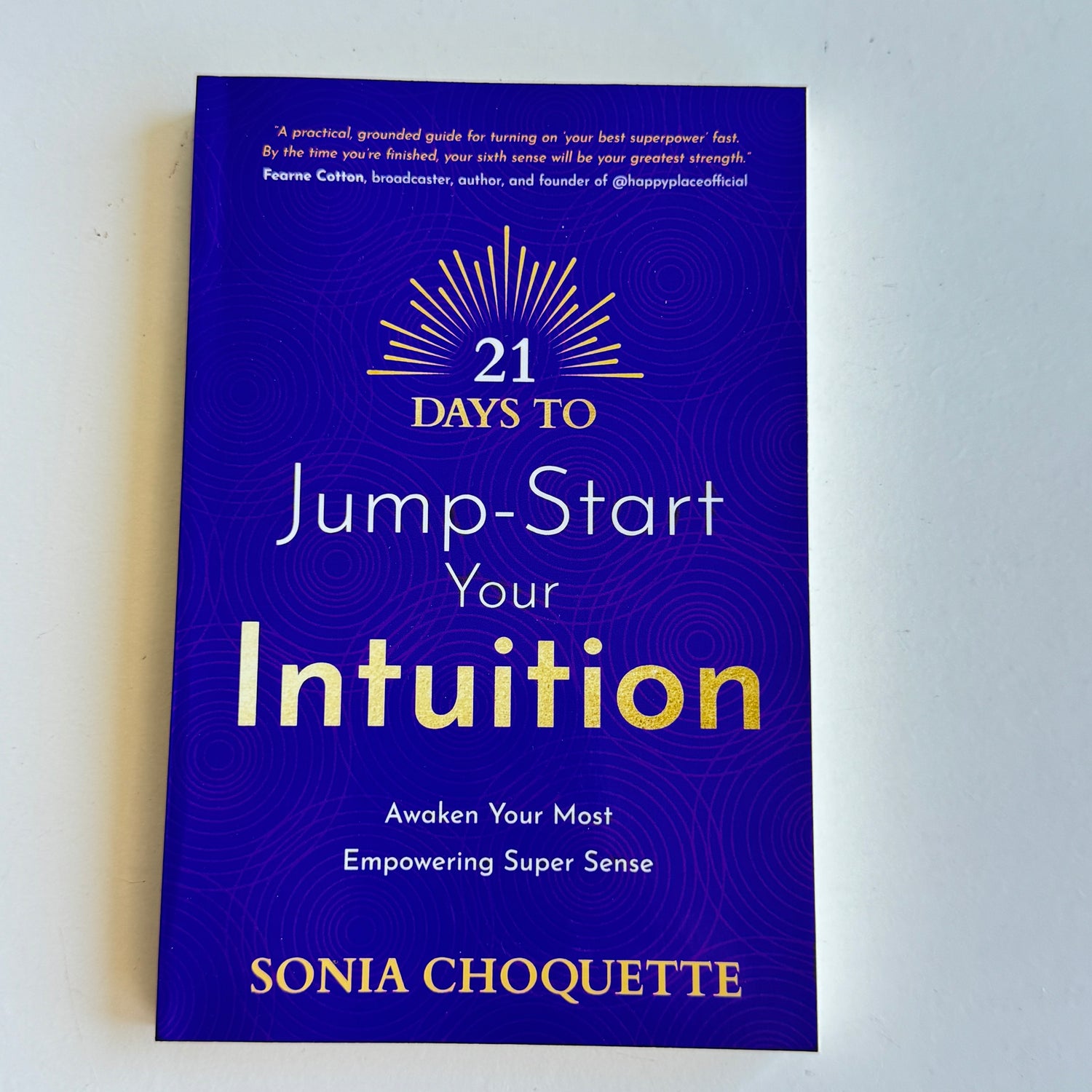 21 Days To Jump Start Your Intuition Sonia Choquette