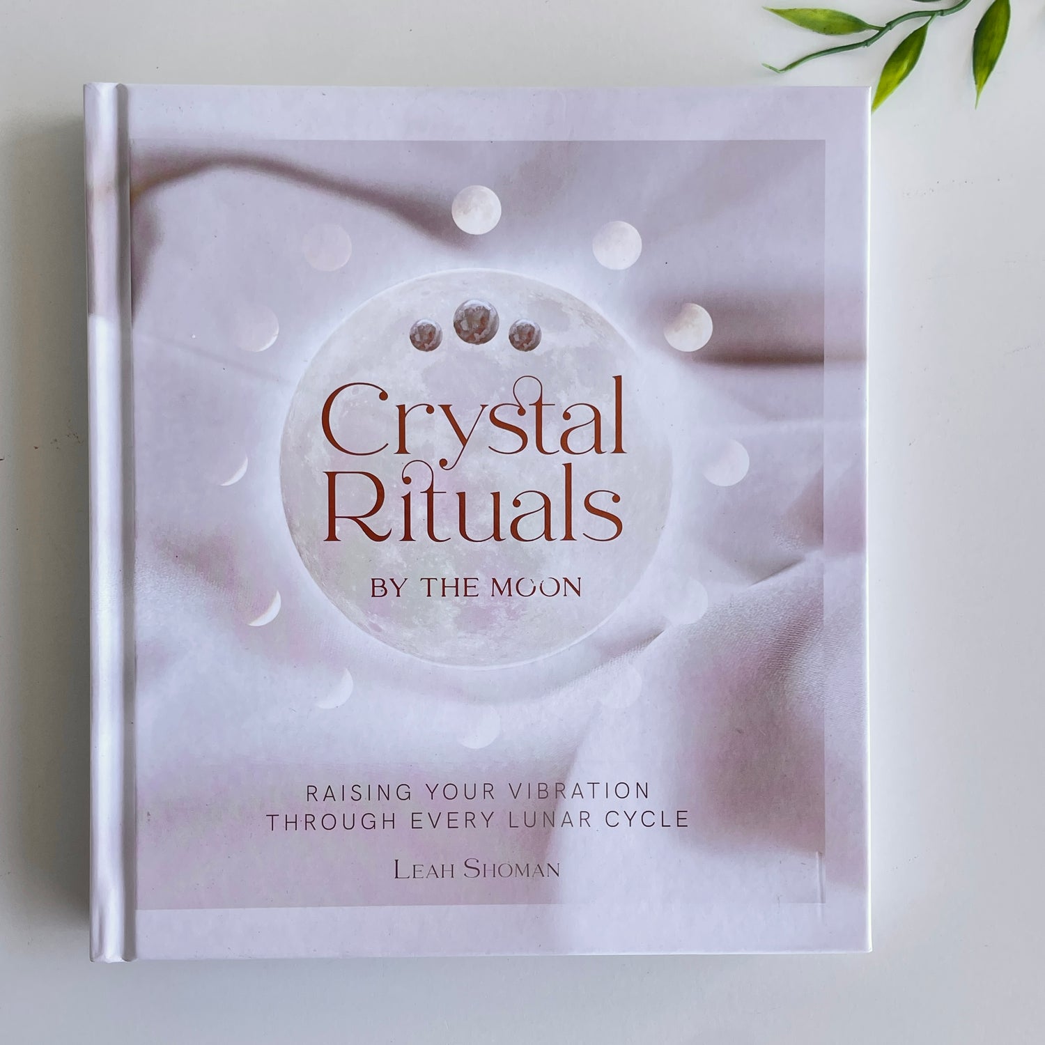 Crystal Rituals Leah Shoman