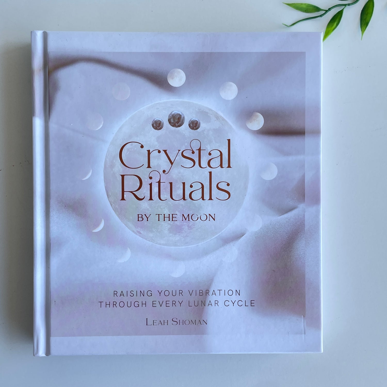 Crystal Rituals Leah Shoman