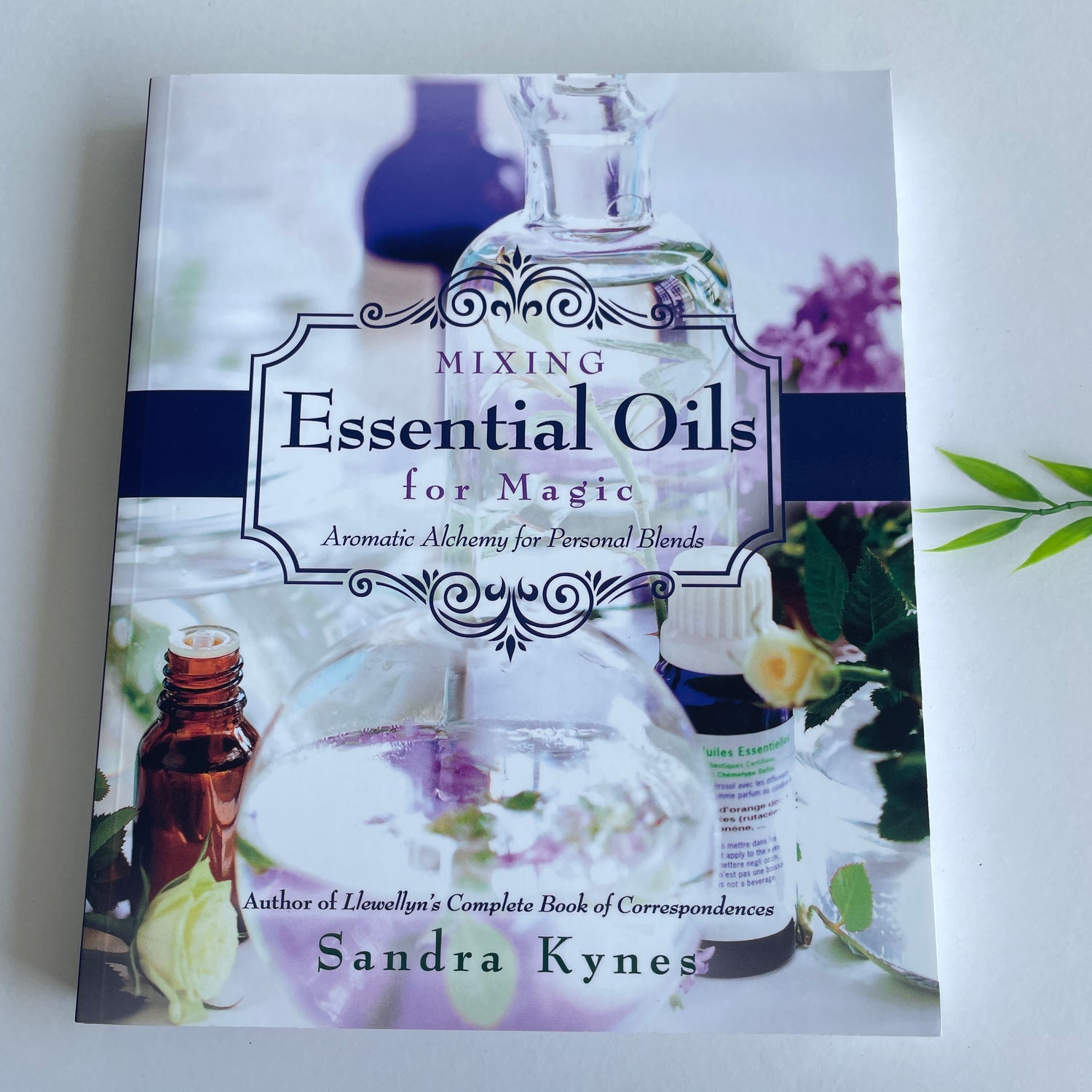 S Kynes Mixing Essential Oils For Magic