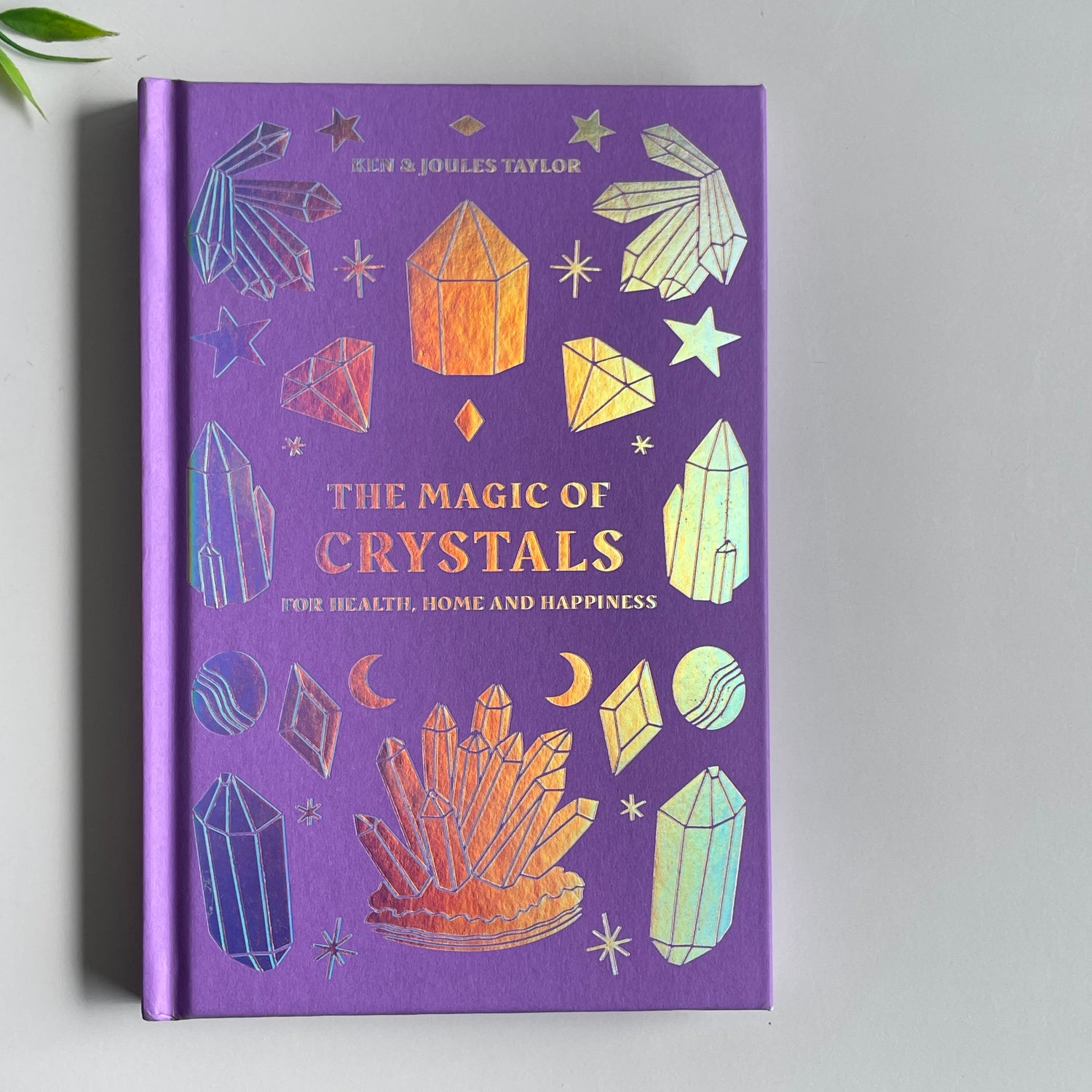 The Magic Of Crystals Ken And Joules Taylor