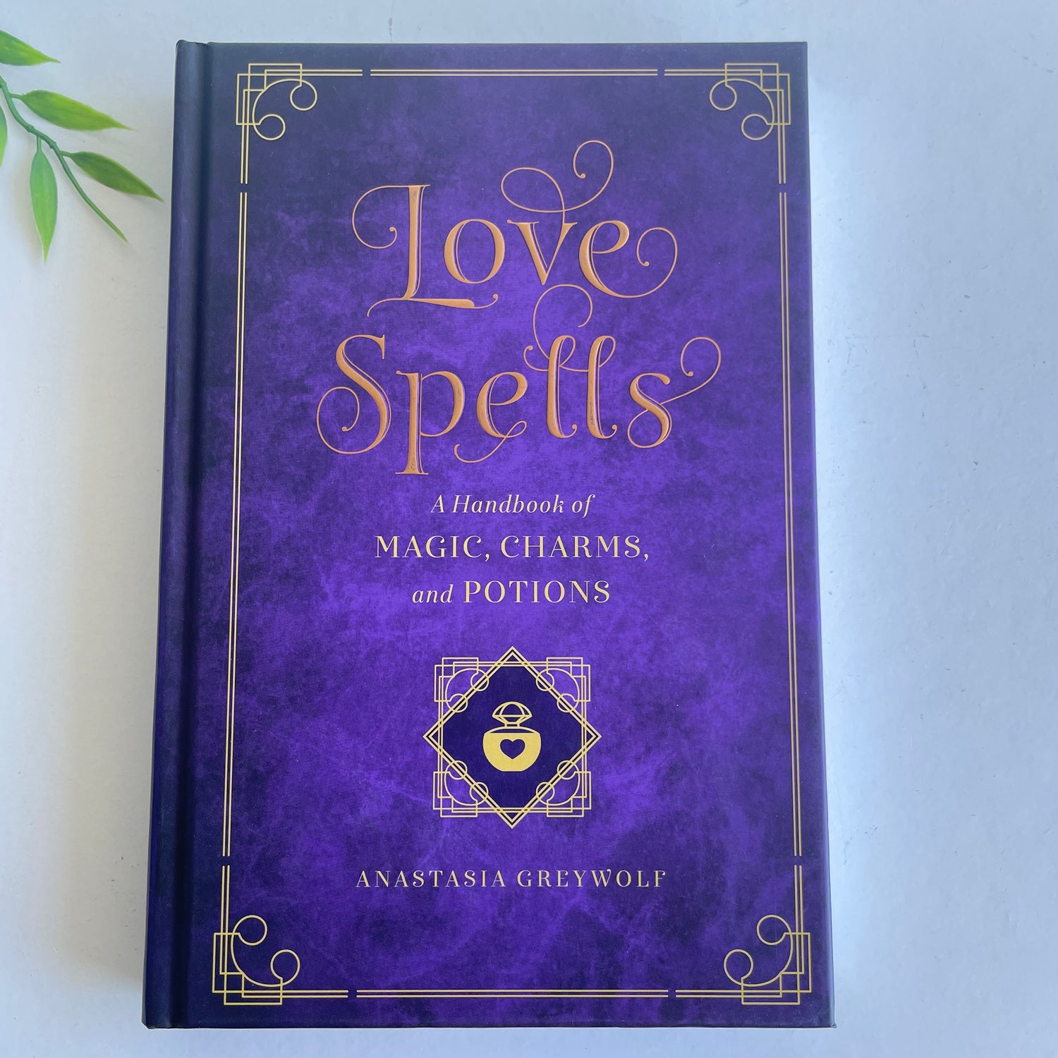 Love Spells Anastasia Greywolf