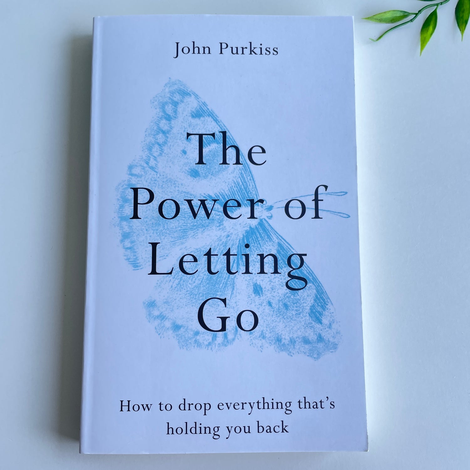 The Power Of Letting Go John Purkiss