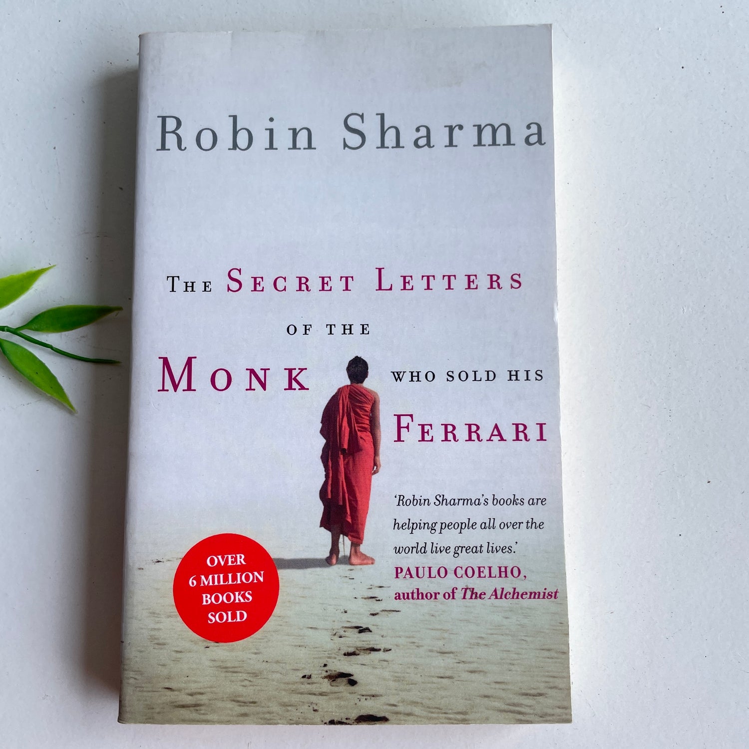 R Sharma The Secret Letters Of The Monk Who Sold His Ferrari