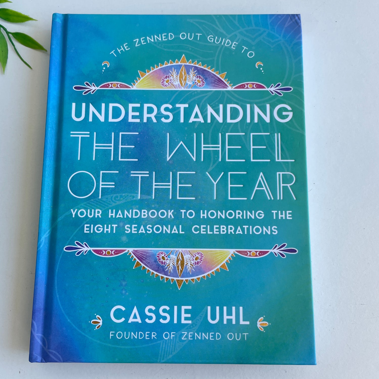 Understanding The Wheel Of The Year Cassie Uhl