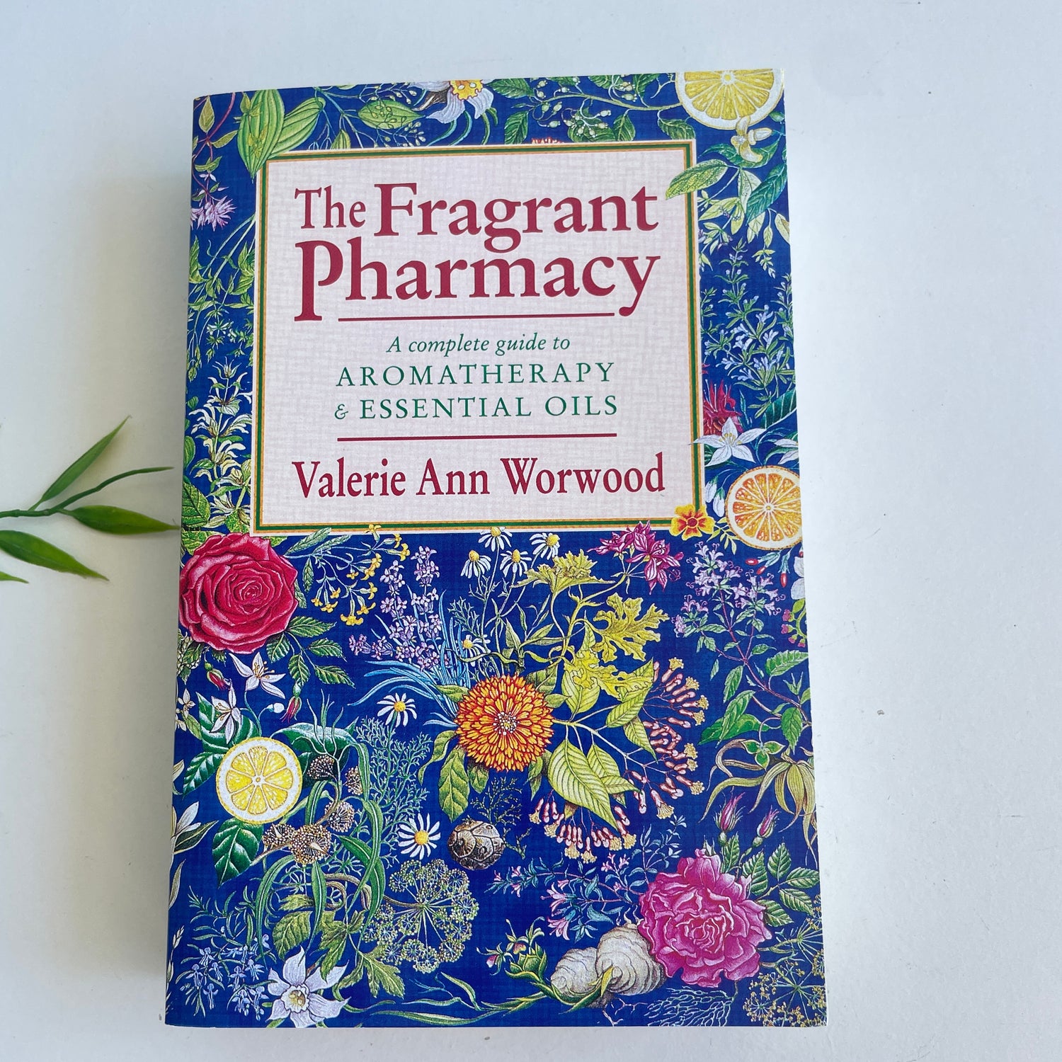 The Fragrant Pharmacy Valerie Ann Worwood