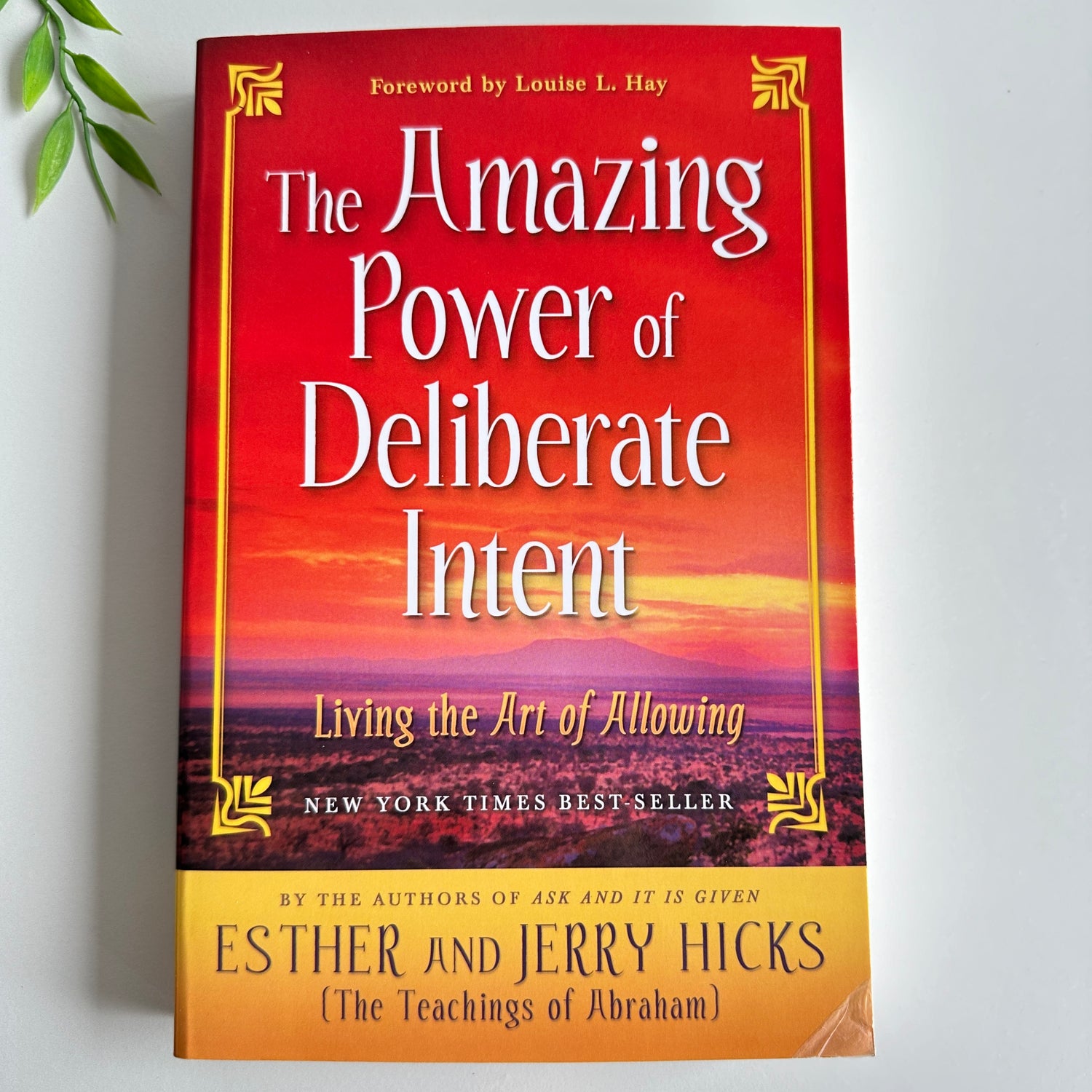 The Amazing Power Of Deliberate Intent Esther Jerry Hicks