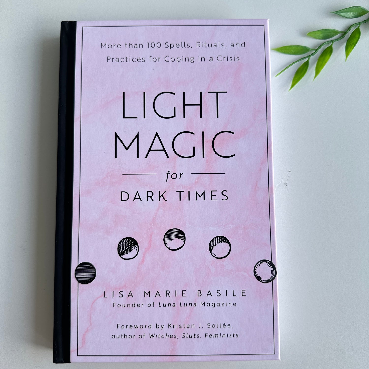 Light Magic For Dark Times Lisa Basile