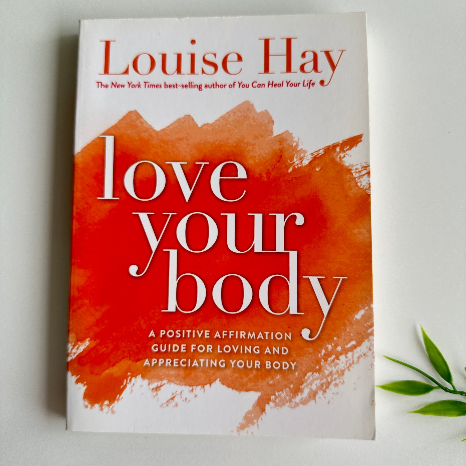 Love Your Body Louise Hay