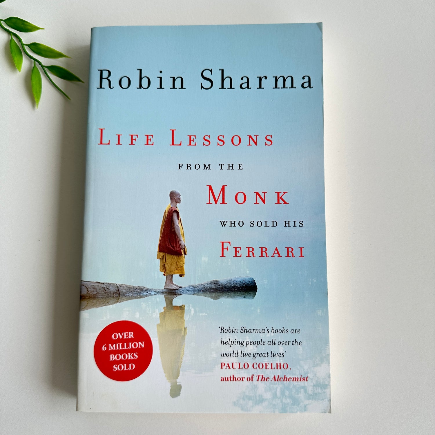 R Sharma Life Lessons from the Monk Who Sold His Ferrari