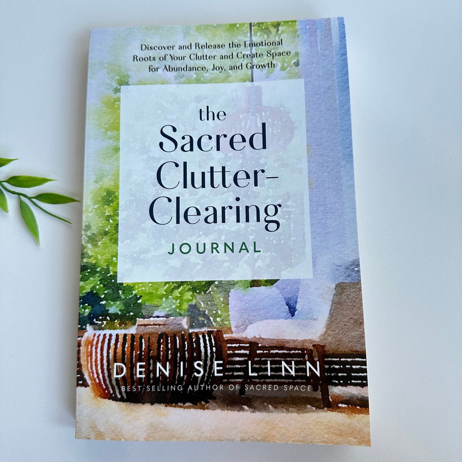 The Sacred Clutter Clearing Journal Denise Linn