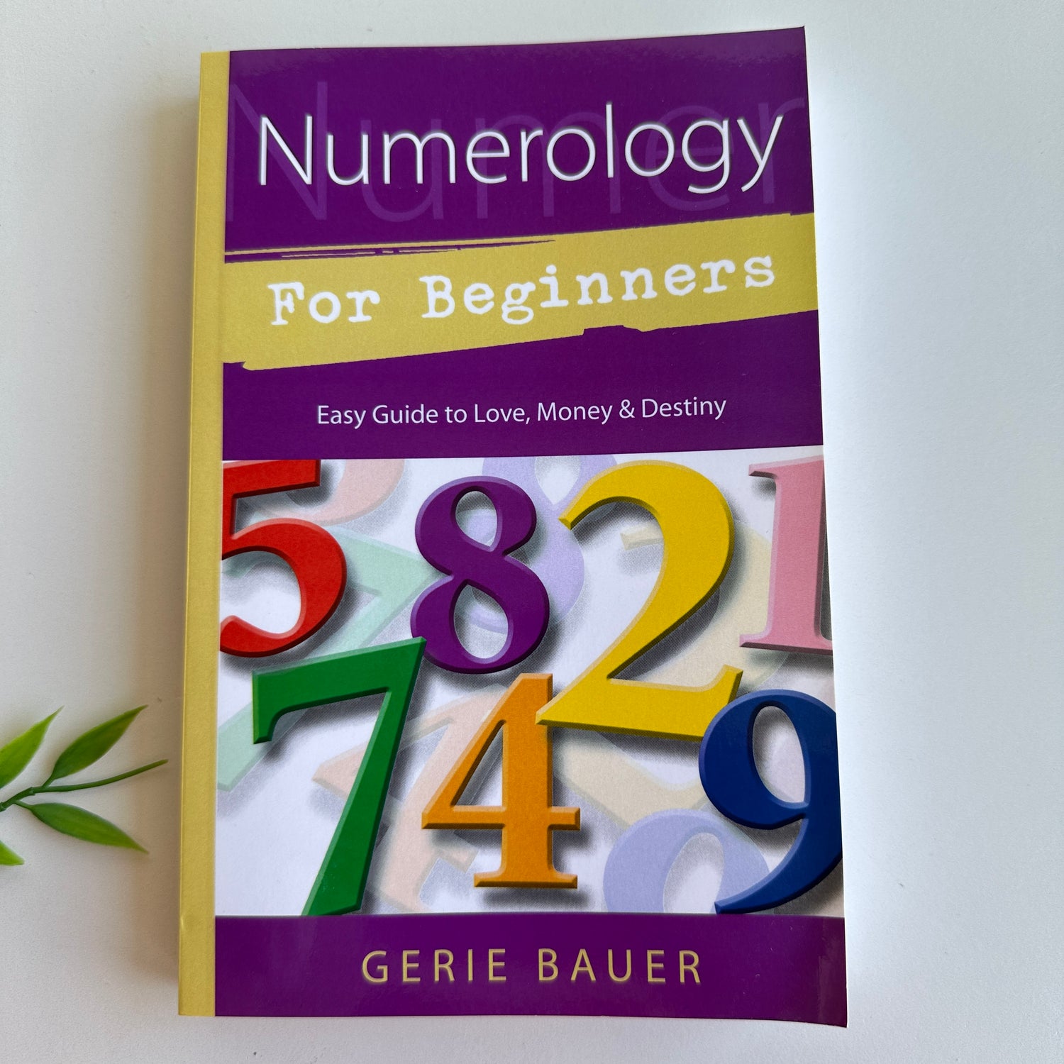 Numerology For Beginners Gerie Bauer