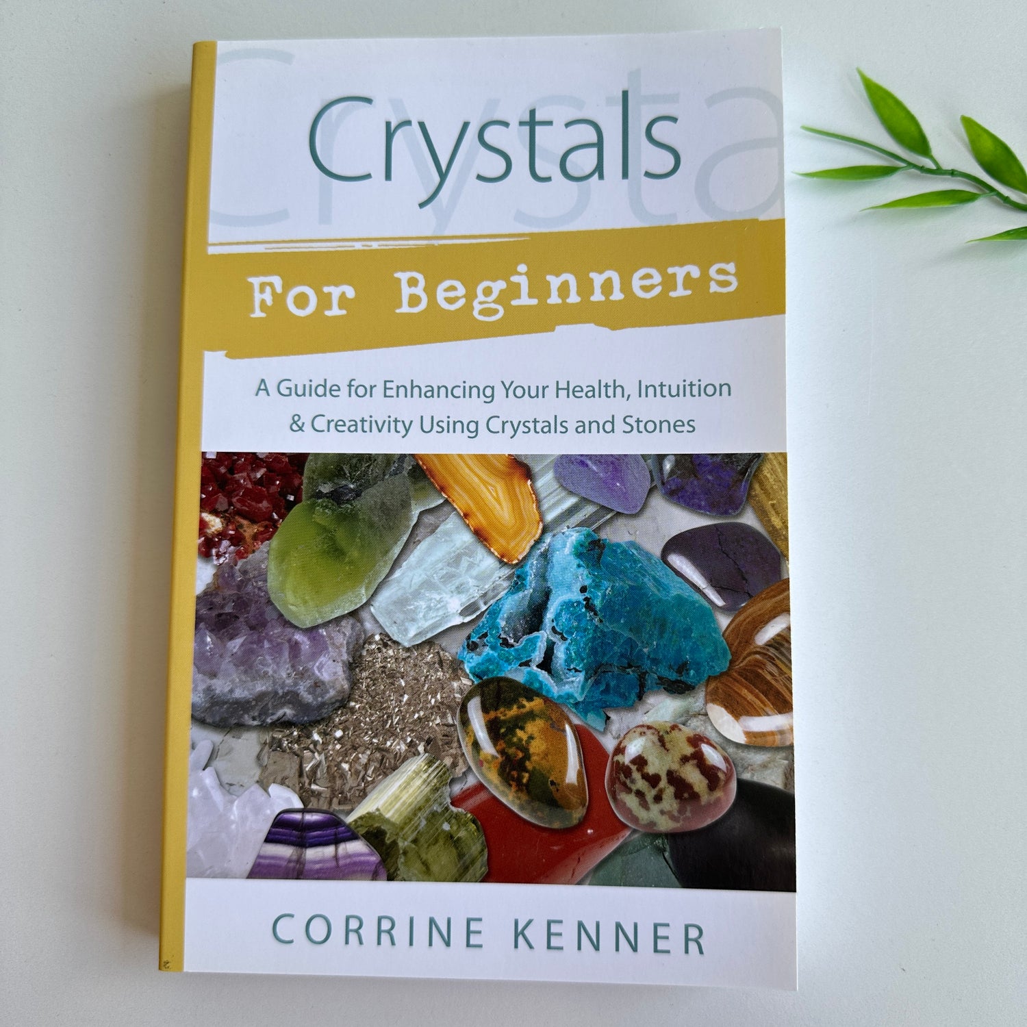 Crystals For Beginners Corrine Kenner