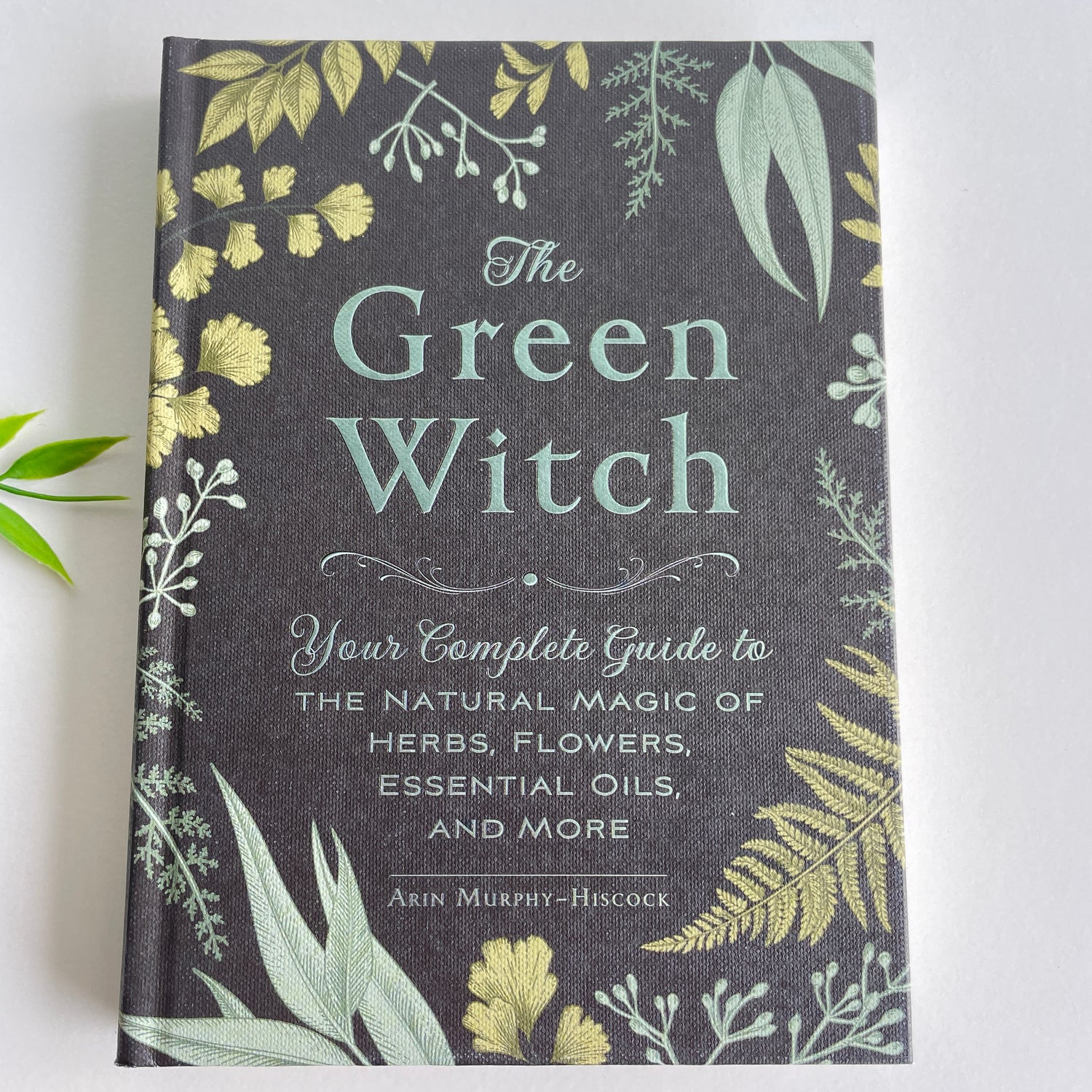 The Green Witch Arin Murphy-Hiscock