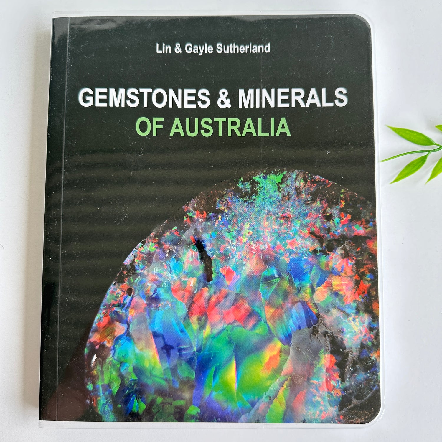 Gemstones And Minerals Of Australia Lin & Gayle Sutherland