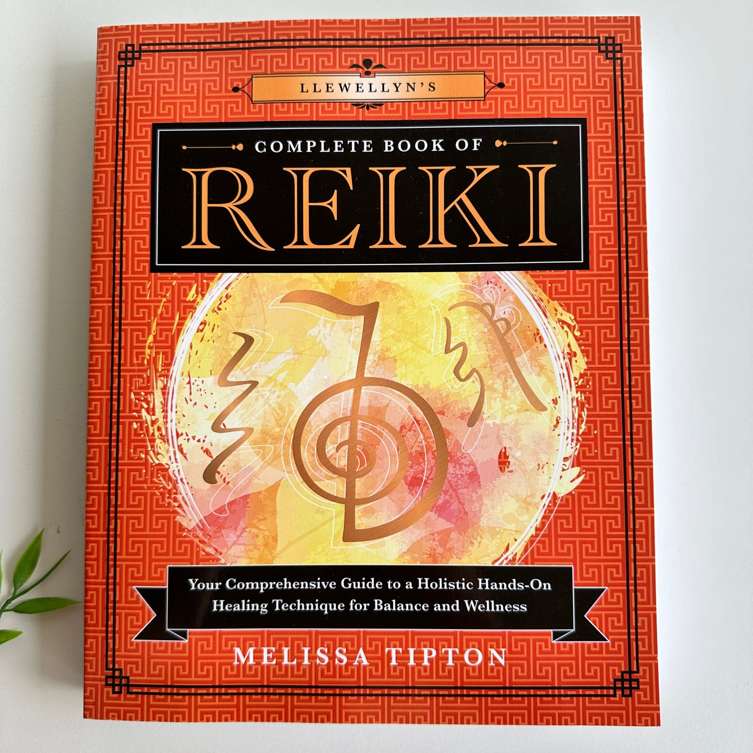Llewellyns Complete Book Of Reiki Melissa Tipton