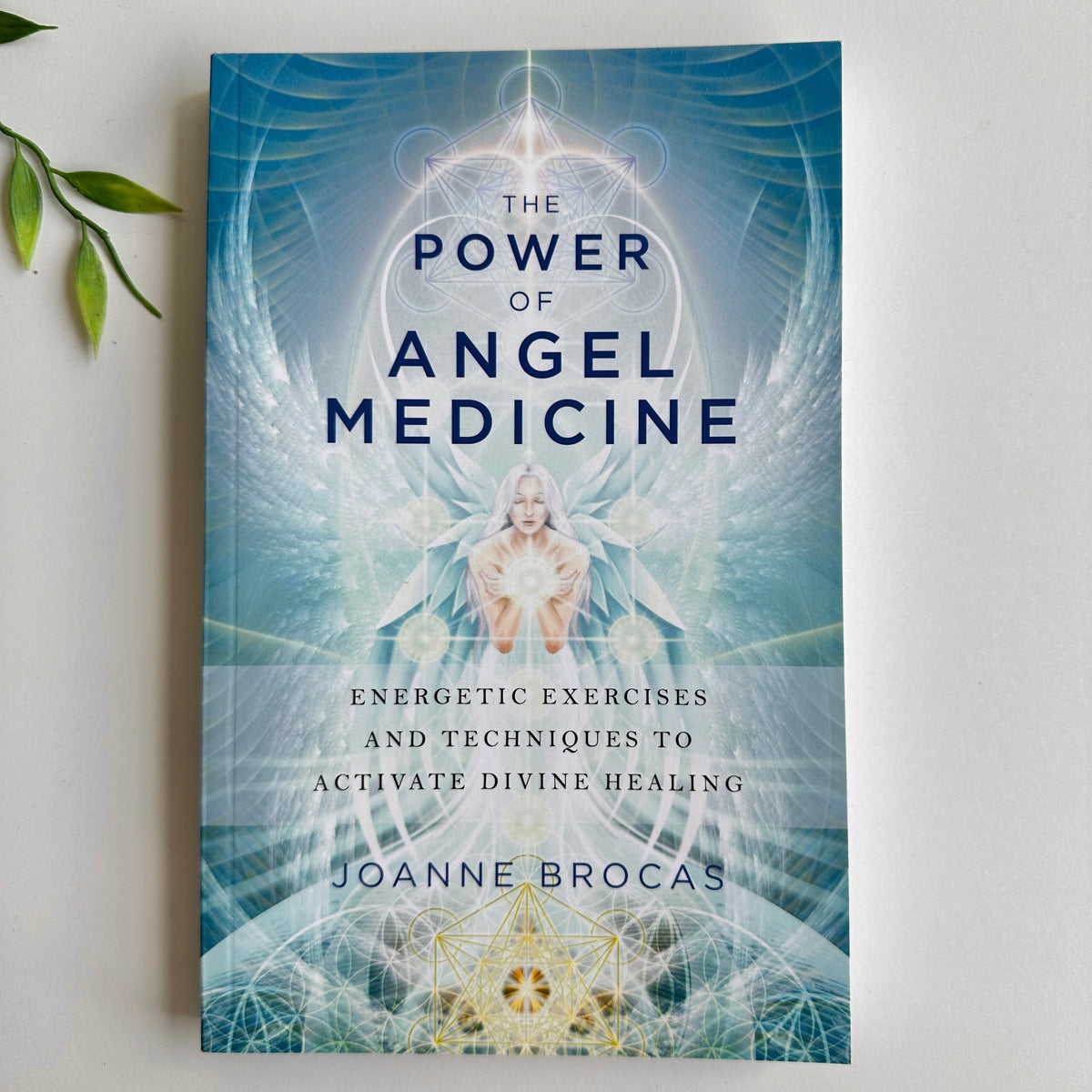 The Power of Angel Medicine J Brocas