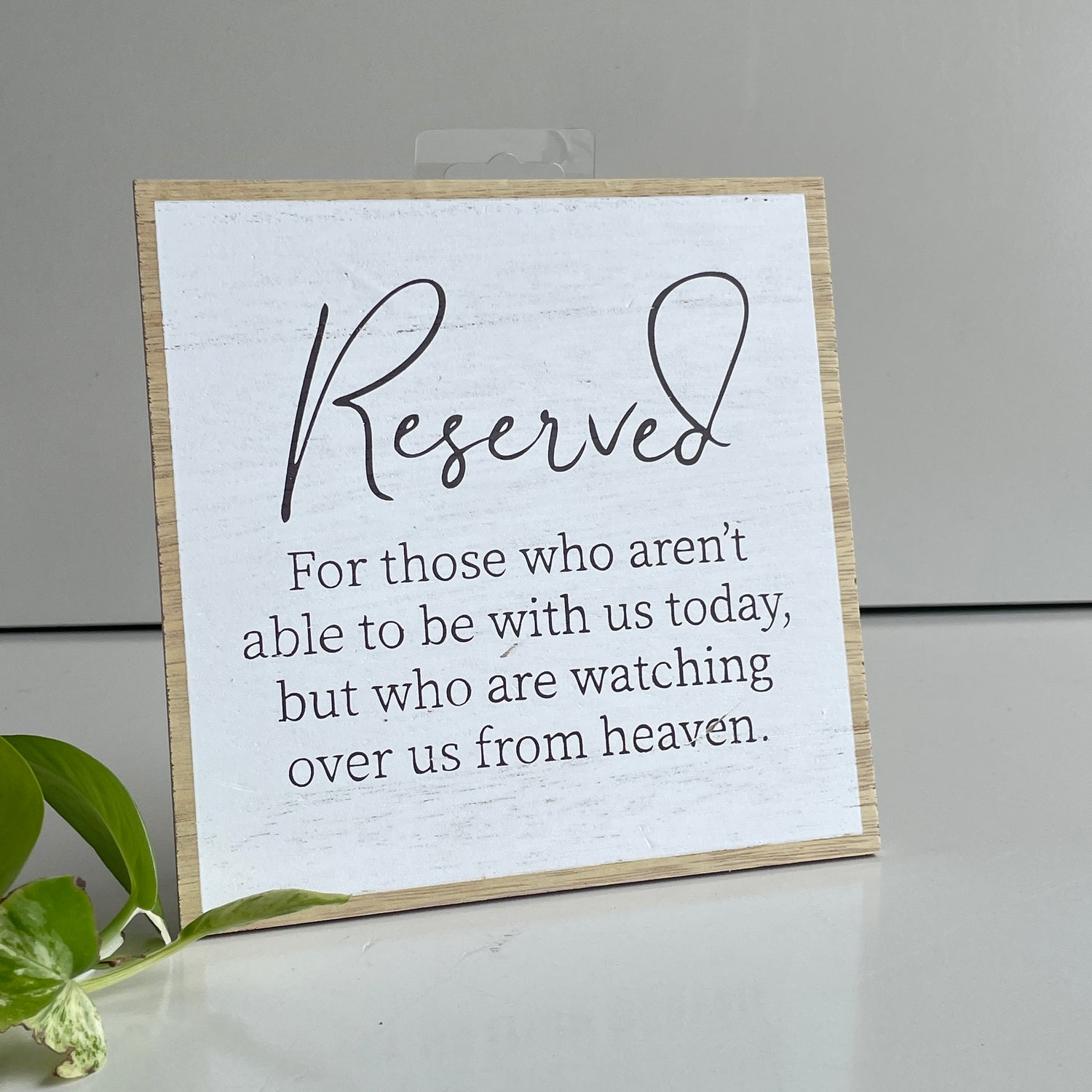 Reserved For Those Who Aren't Able To Be With Us Sign TL8272