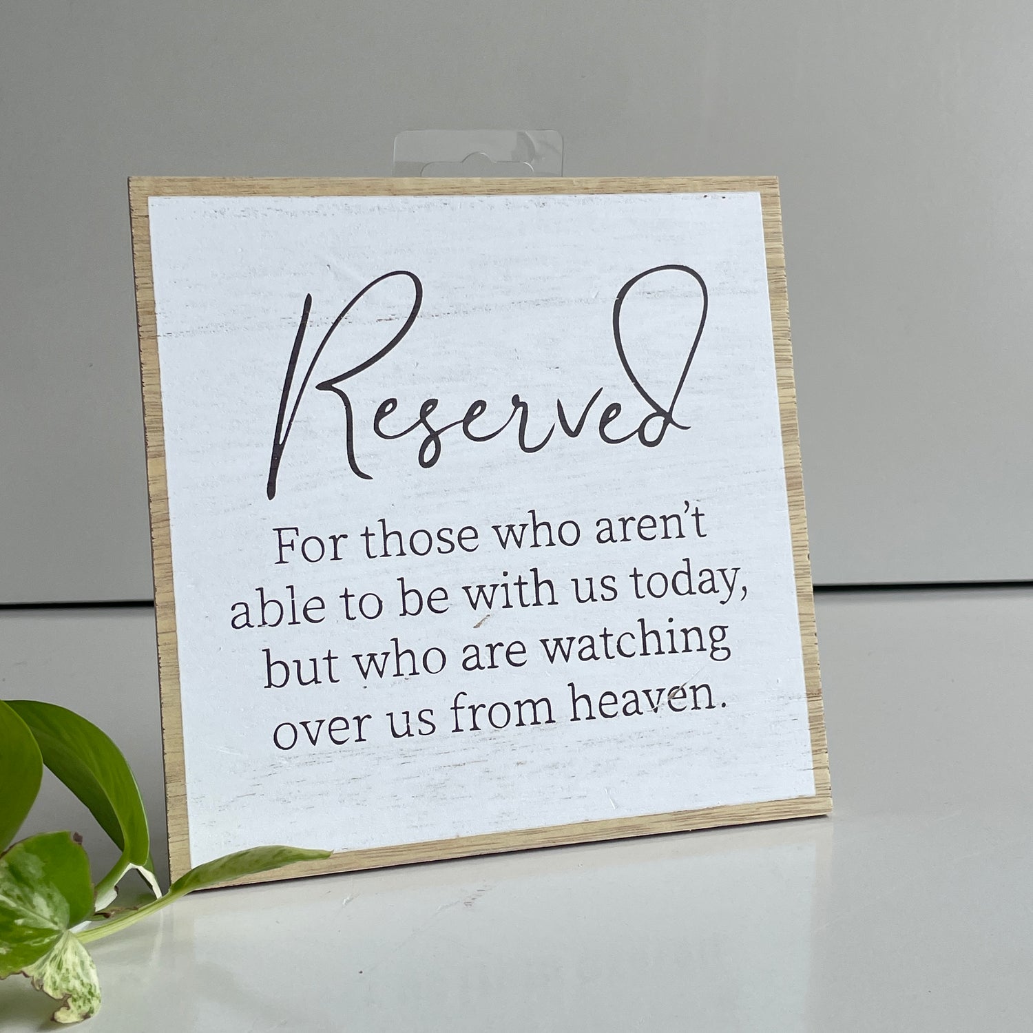 Reserved For Those Who Aren't Able To Be With Us Sign TL8272