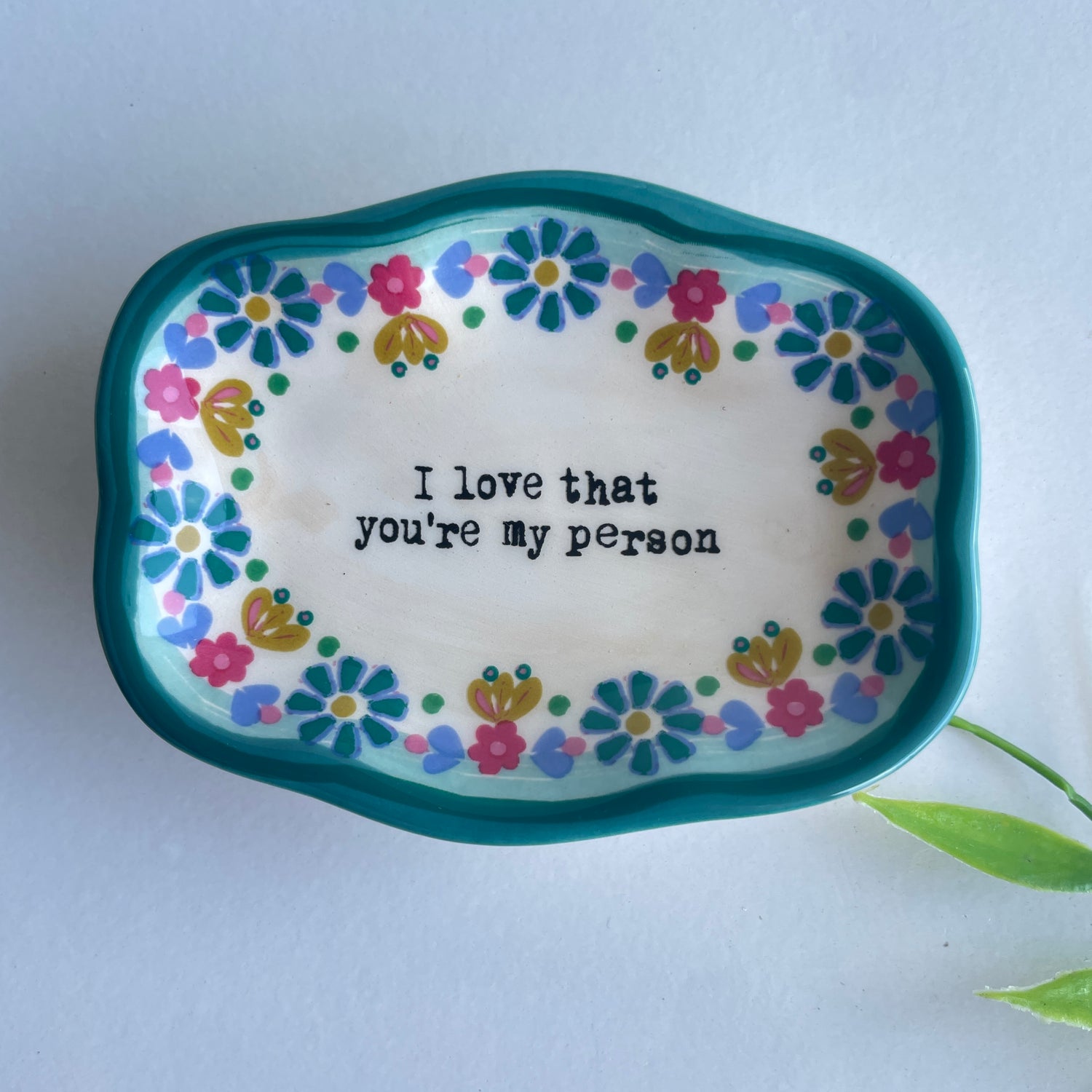 I Love That You're My Person Dish DSH000068