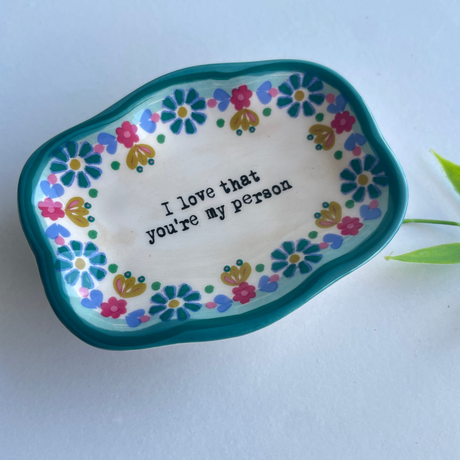 I Love That You're My Person Dish DSH000068